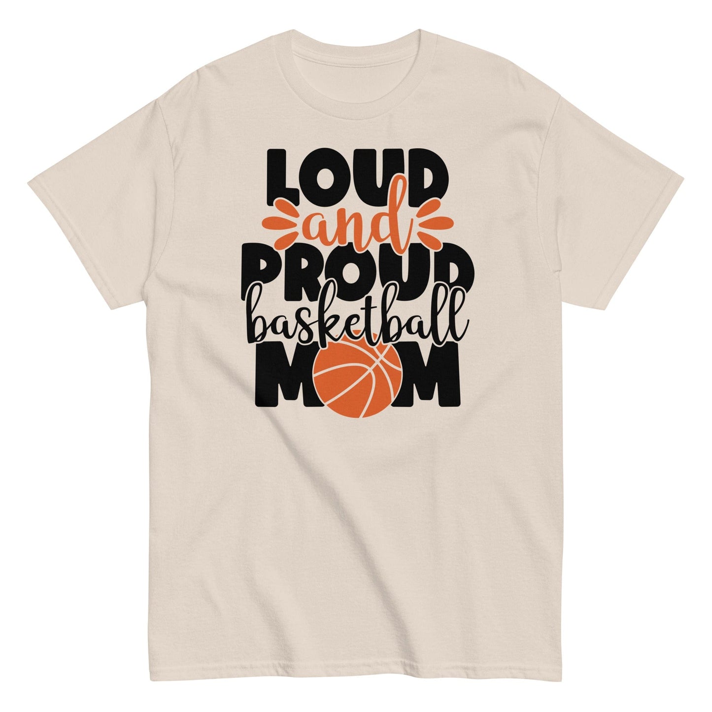 Loud and Proud Basketball Mom Shirt Natural / S Spirit Gear Collective T-Shirt