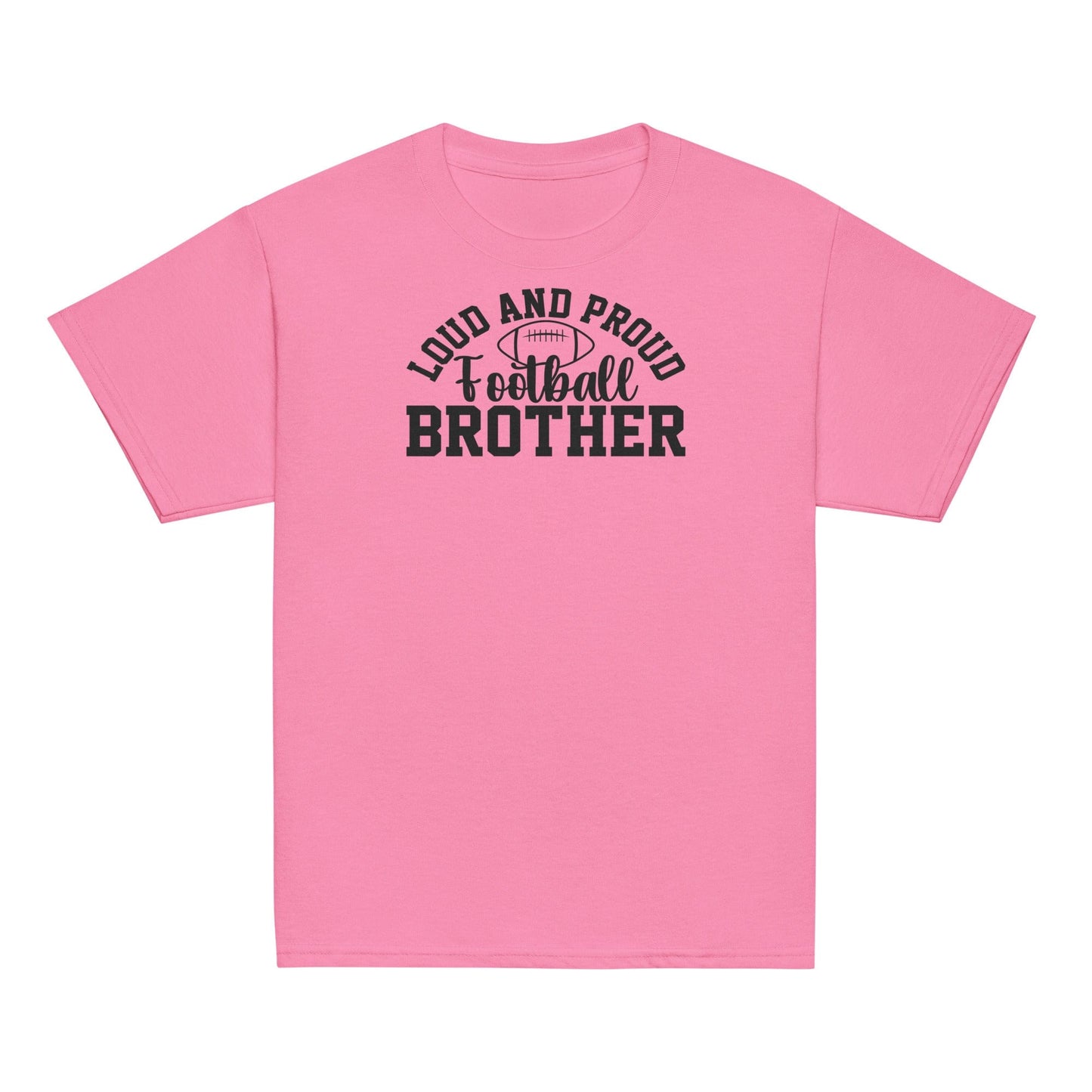 Loud and Proud Football Brother Shirt Azalea / XS Spirit Gear Collective