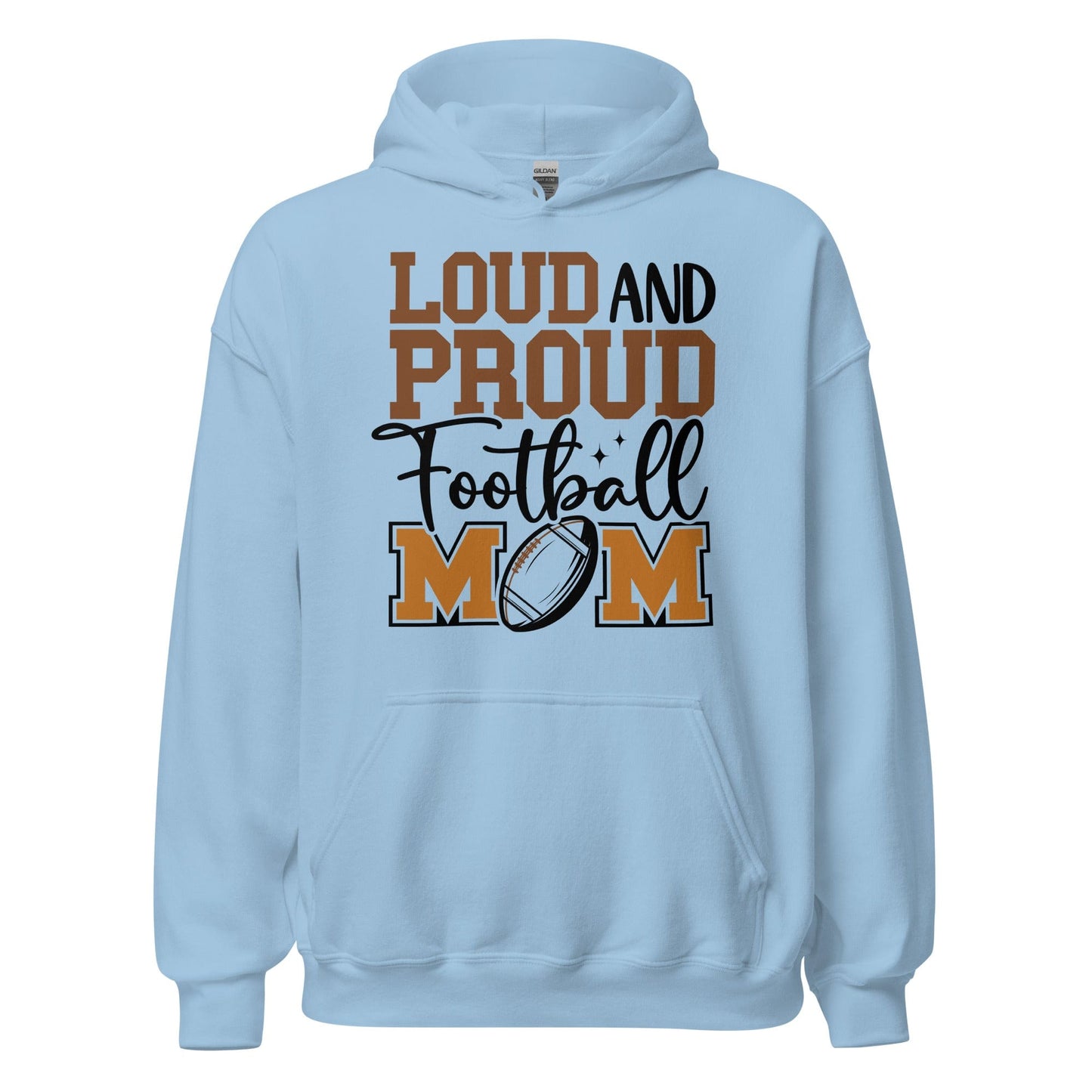 Loud and Proud Football Mom Hoodie Light Blue / S Spirit Gear Collective Hoodie