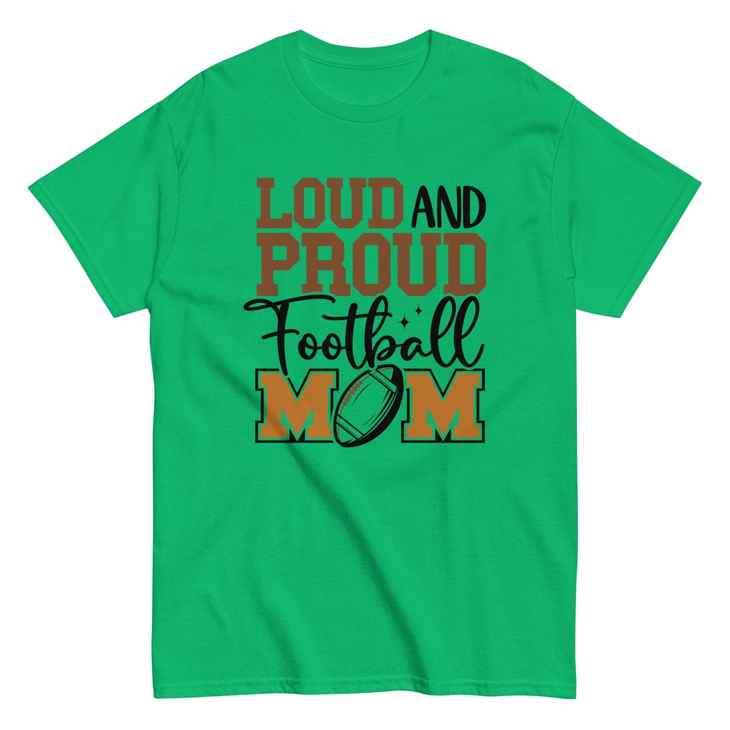 Loud and Proud Football Mom Shirt Irish Green / S Spirit Gear Collective T-Shirt