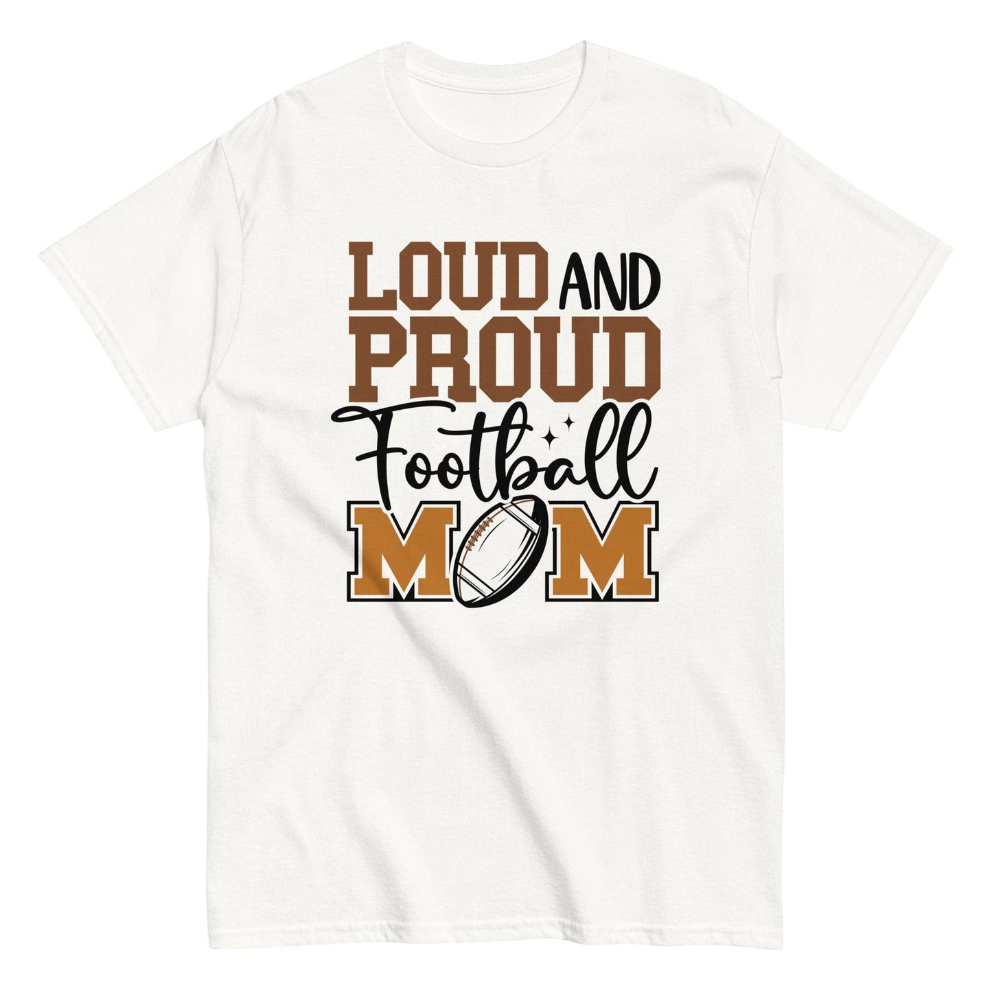 Loud and Proud Football Mom Shirt White / S Spirit Gear Collective T-Shirt