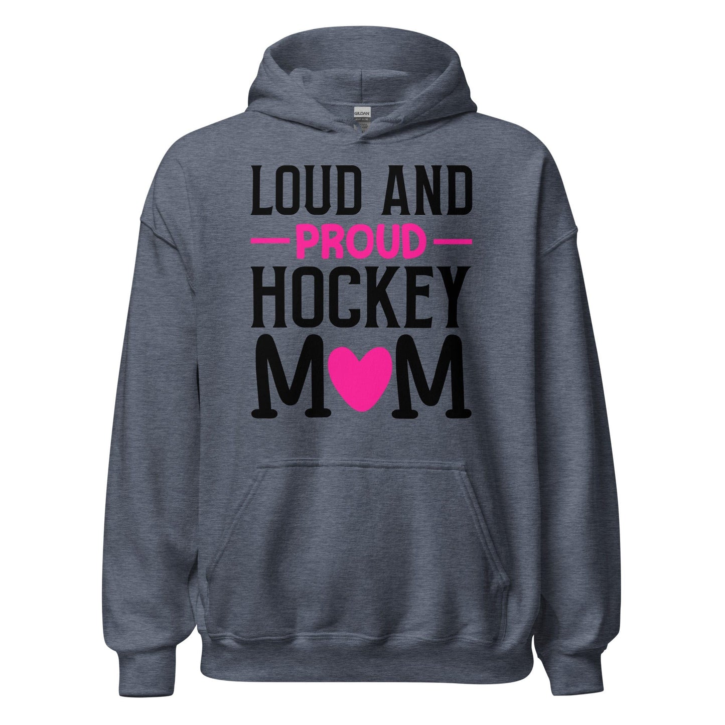 Loud and Proud Hockey Mom Hoodie Heather Sport Dark Navy / S Spirit Gear Collective Hoodie