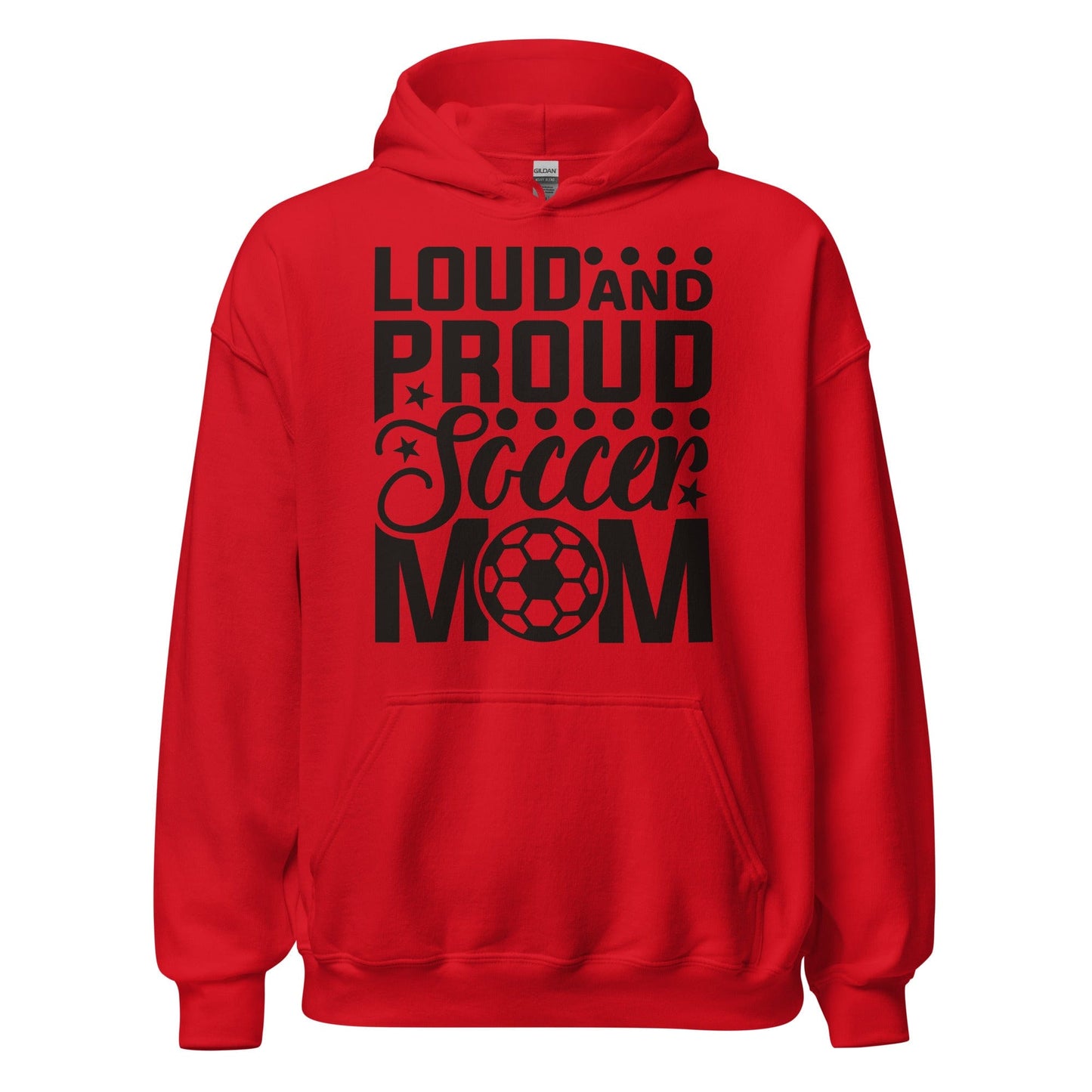 Loud and Proud Soccer Mom Hoodie Red / S Spirit Gear Collective Hoodie