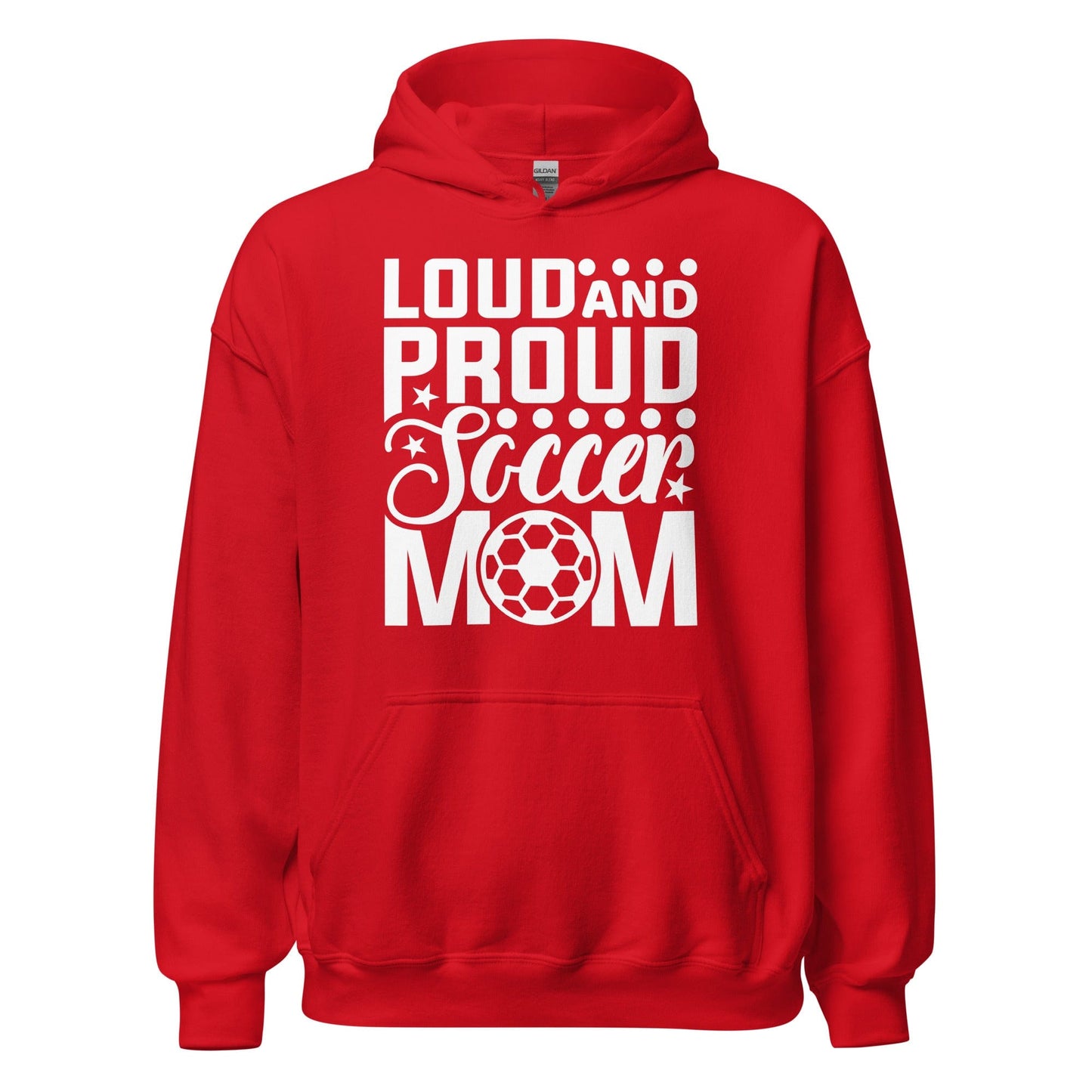 Loud and Proud Soccer Mom Hoodie Red / S Spirit Gear Collective Hoodie