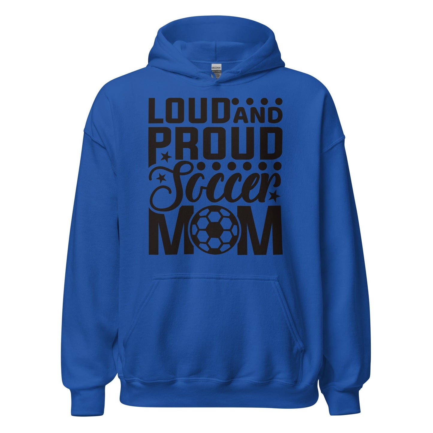 Loud and Proud Soccer Mom Hoodie Royal / S Spirit Gear Collective Hoodie