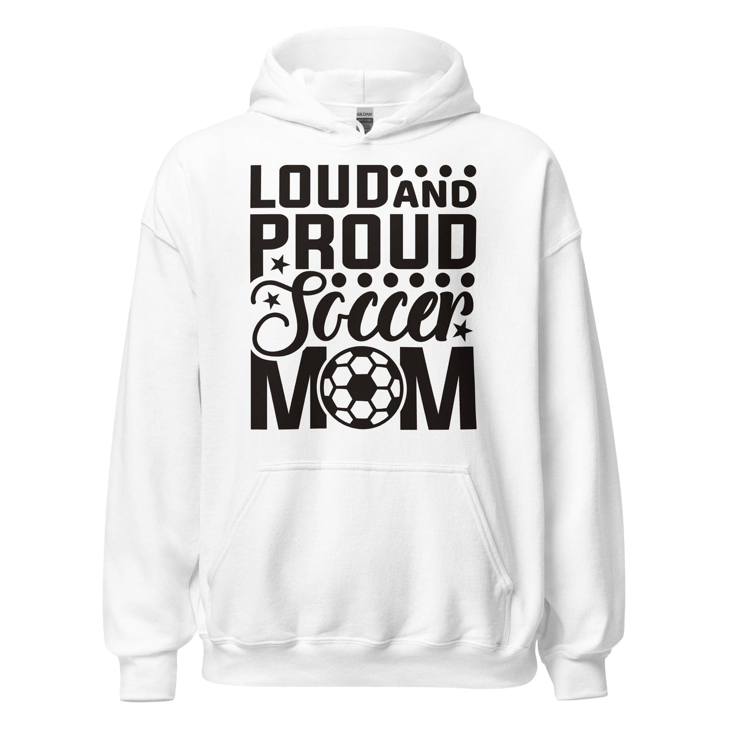 Loud and Proud Soccer Mom Hoodie White / S Spirit Gear Collective Hoodie