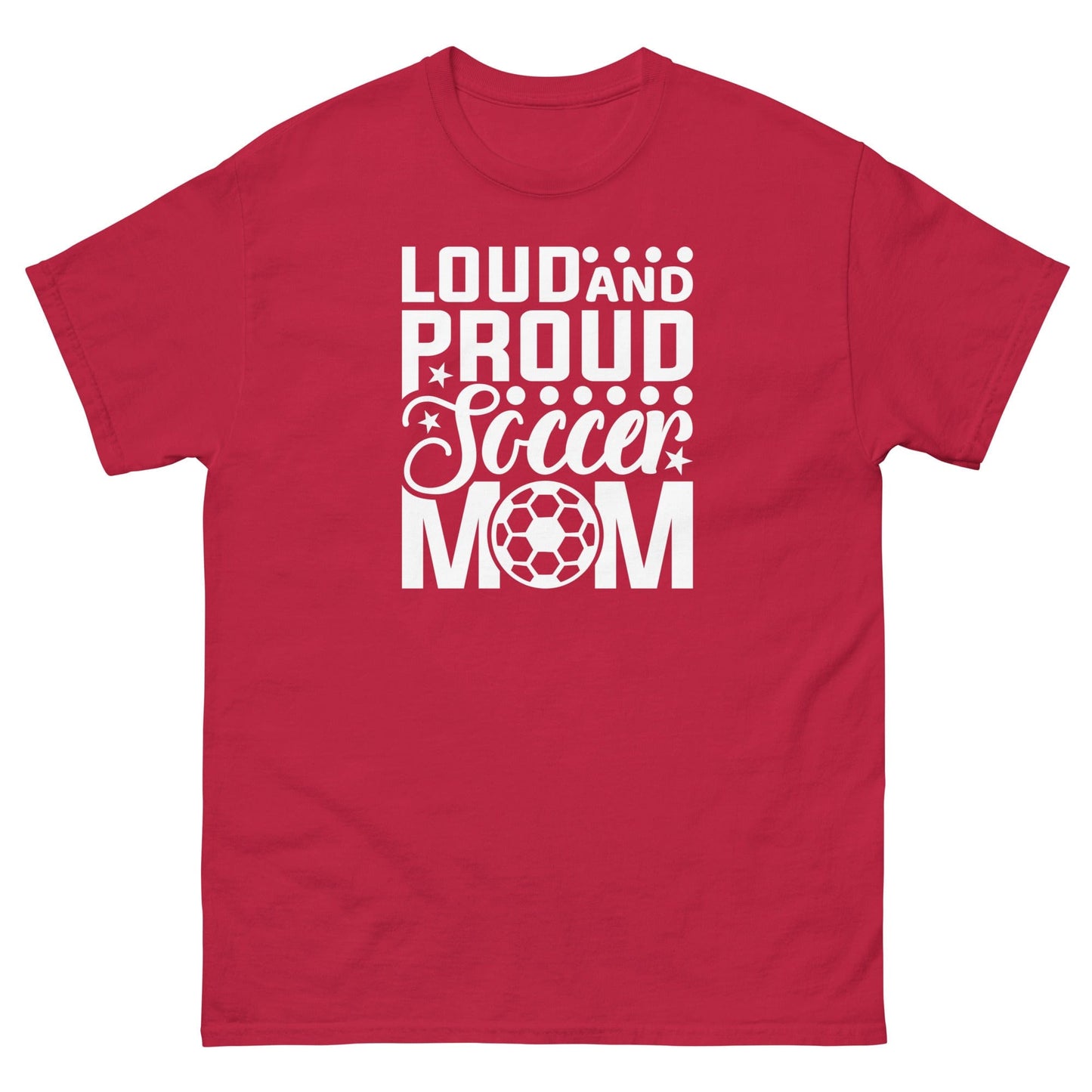 Loud and Proud Soccer Mom Shirt Cardinal / S Spirit Gear Collective T-Shirt