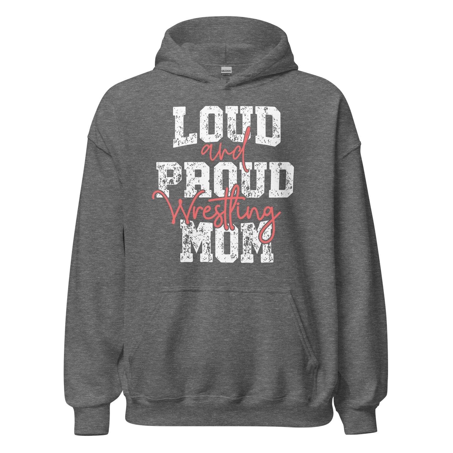 Loud and Proud Wrestling Mom Hoodie Graphite Heather / S Spirit Gear Collective Hoodie