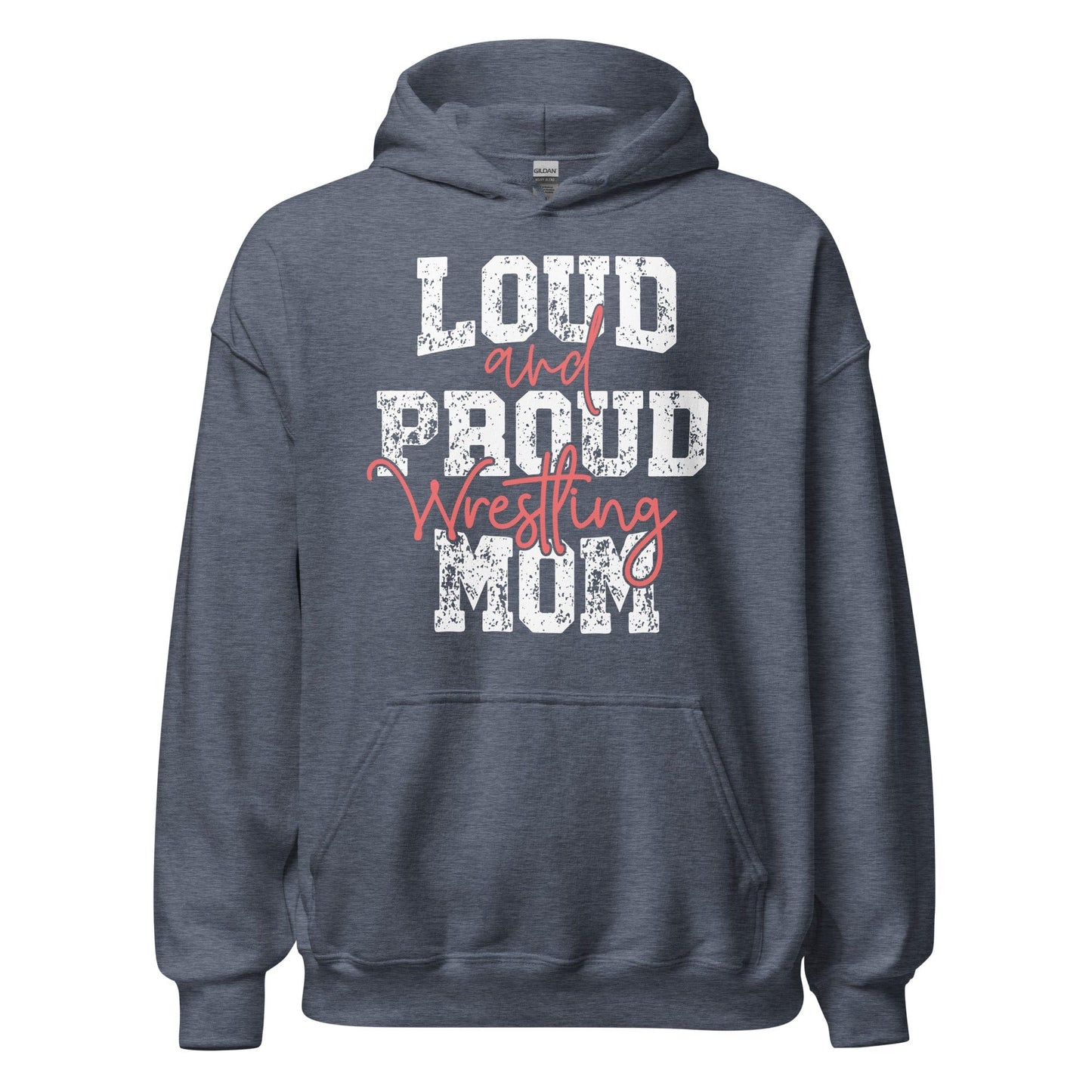 Loud and Proud Wrestling Mom Hoodie Heather Sport Dark Navy / S Spirit Gear Collective Hoodie