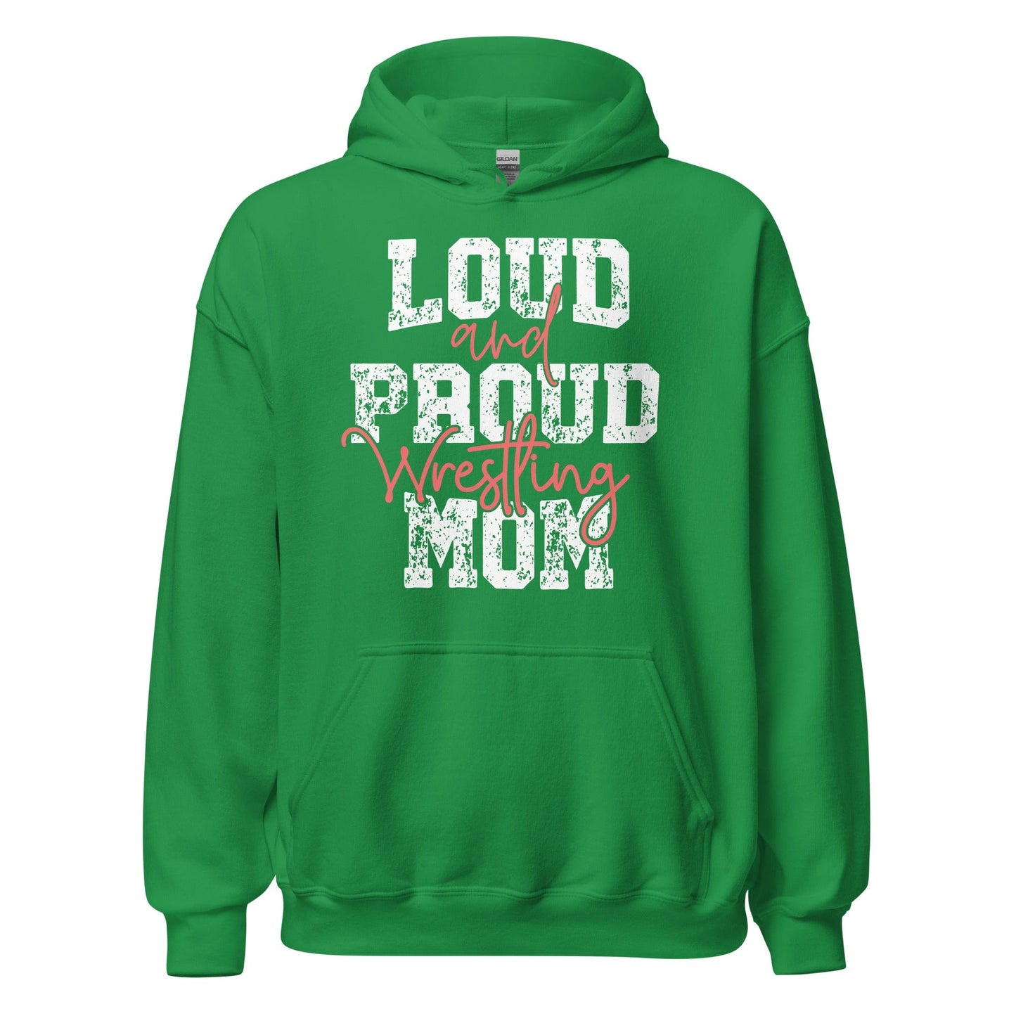 Loud and Proud Wrestling Mom Hoodie Irish Green / S Spirit Gear Collective Hoodie