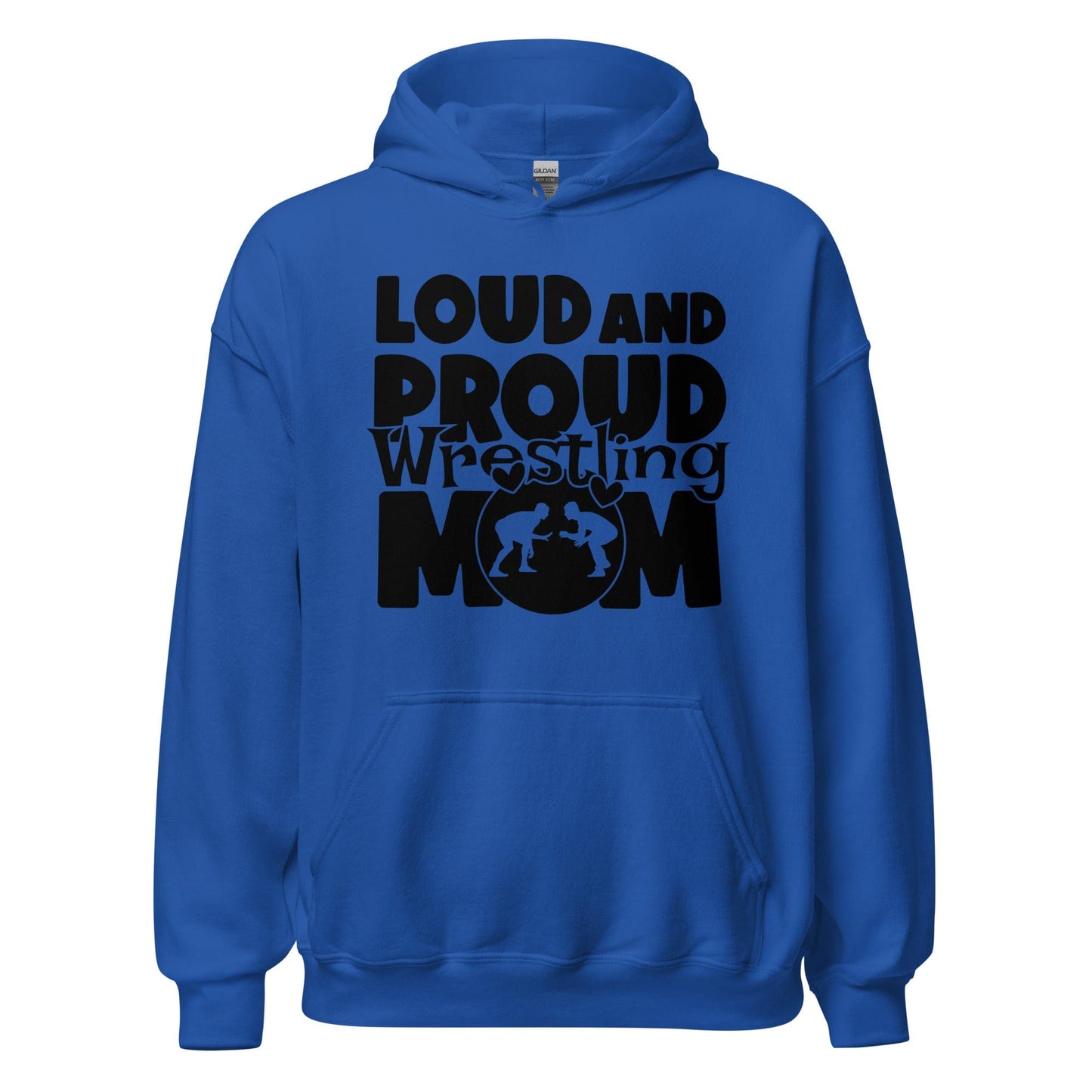 Loud and Proud Wrestling Mom Hoodie Royal / S Spirit Gear Collective Hoodie