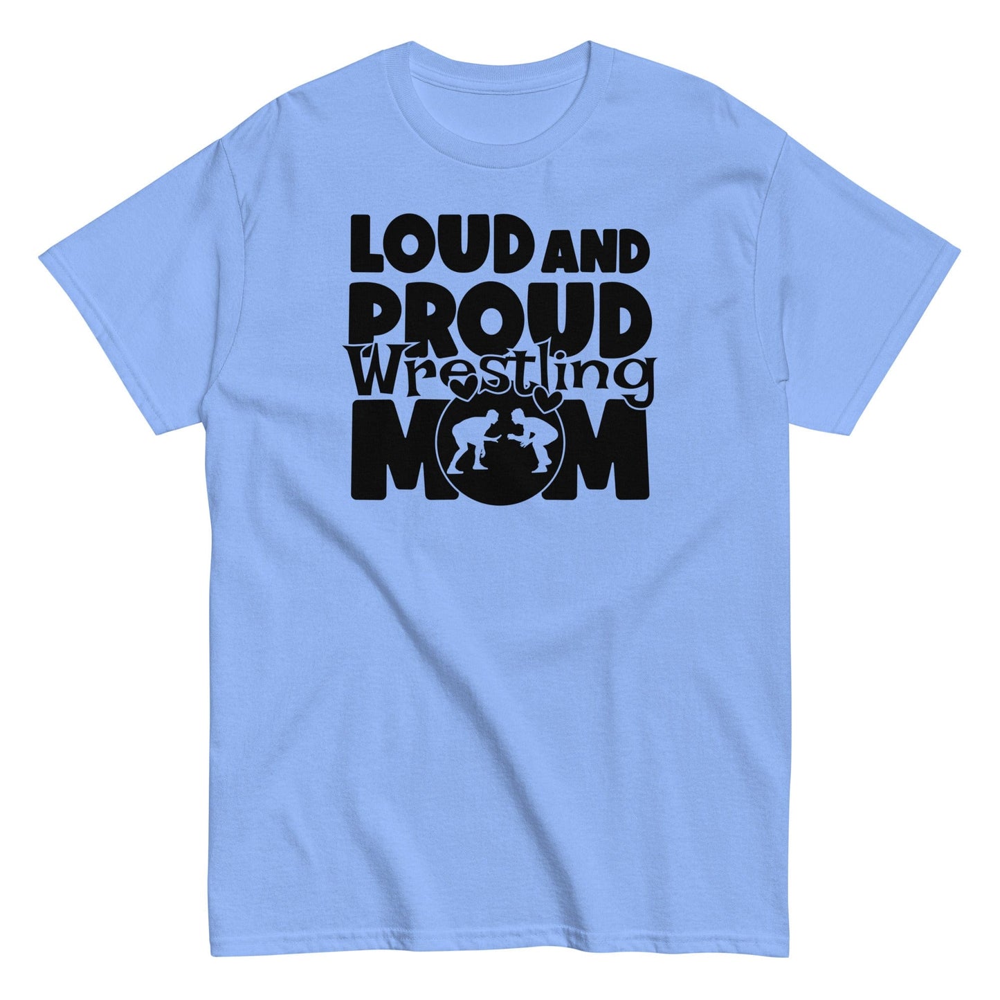 Loud and Proud Wrestling Mom Shirt Carolina Blue / S Spirit Gear Collective T-Shirt