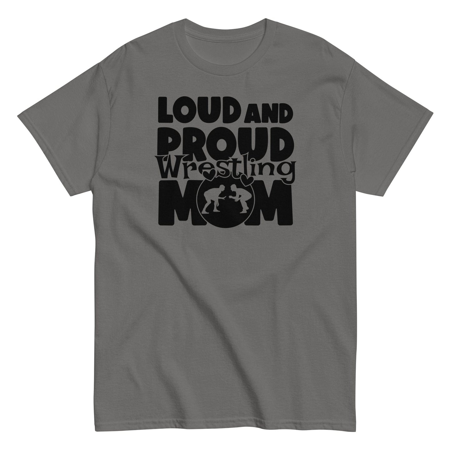 Loud and Proud Wrestling Mom Shirt Charcoal / S Spirit Gear Collective T-Shirt