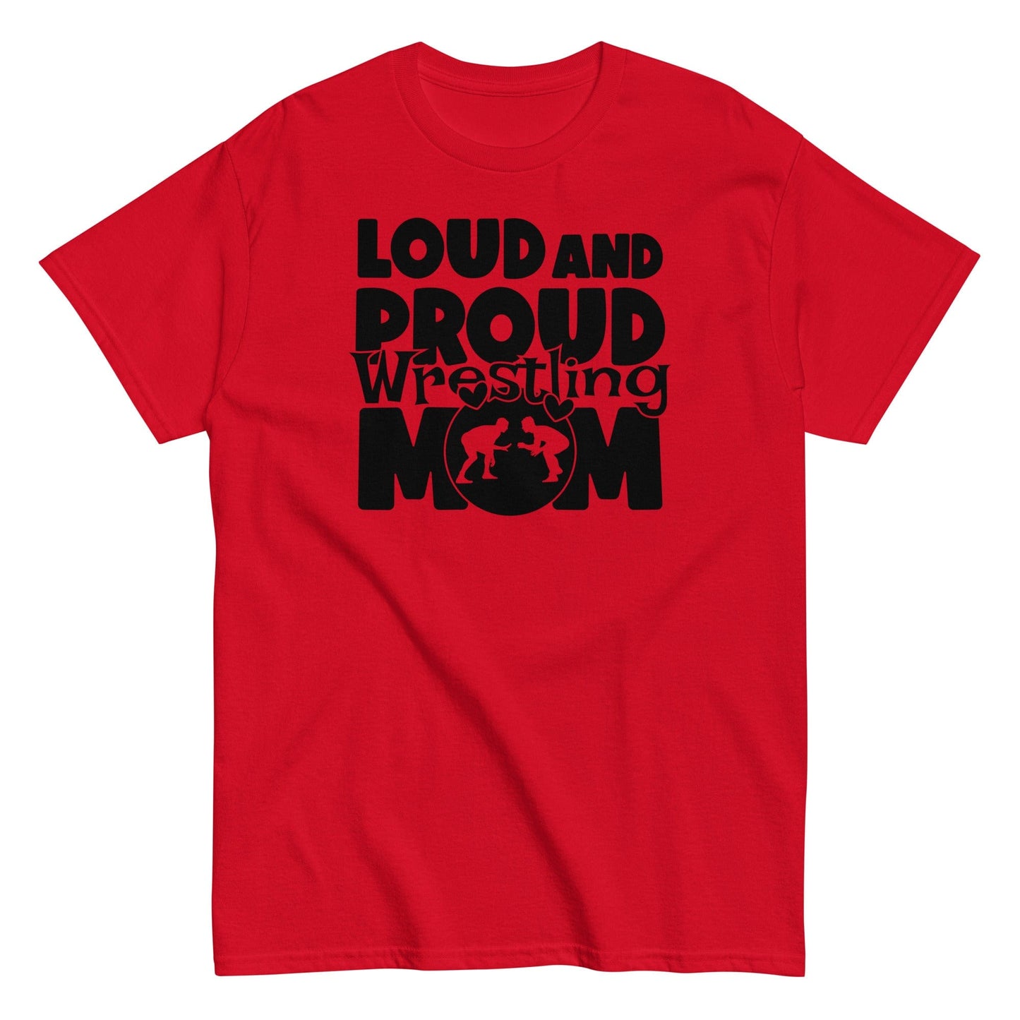 Loud and Proud Wrestling Mom Shirt Red / S Spirit Gear Collective T-Shirt