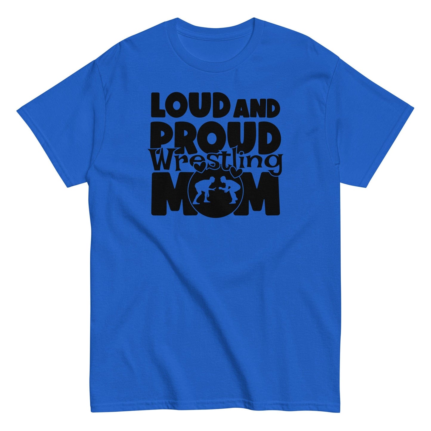 Loud and Proud Wrestling Mom Shirt Royal / S Spirit Gear Collective T-Shirt