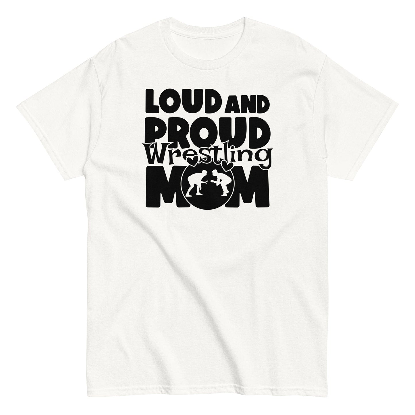 Loud and Proud Wrestling Mom Shirt White / S Spirit Gear Collective T-Shirt