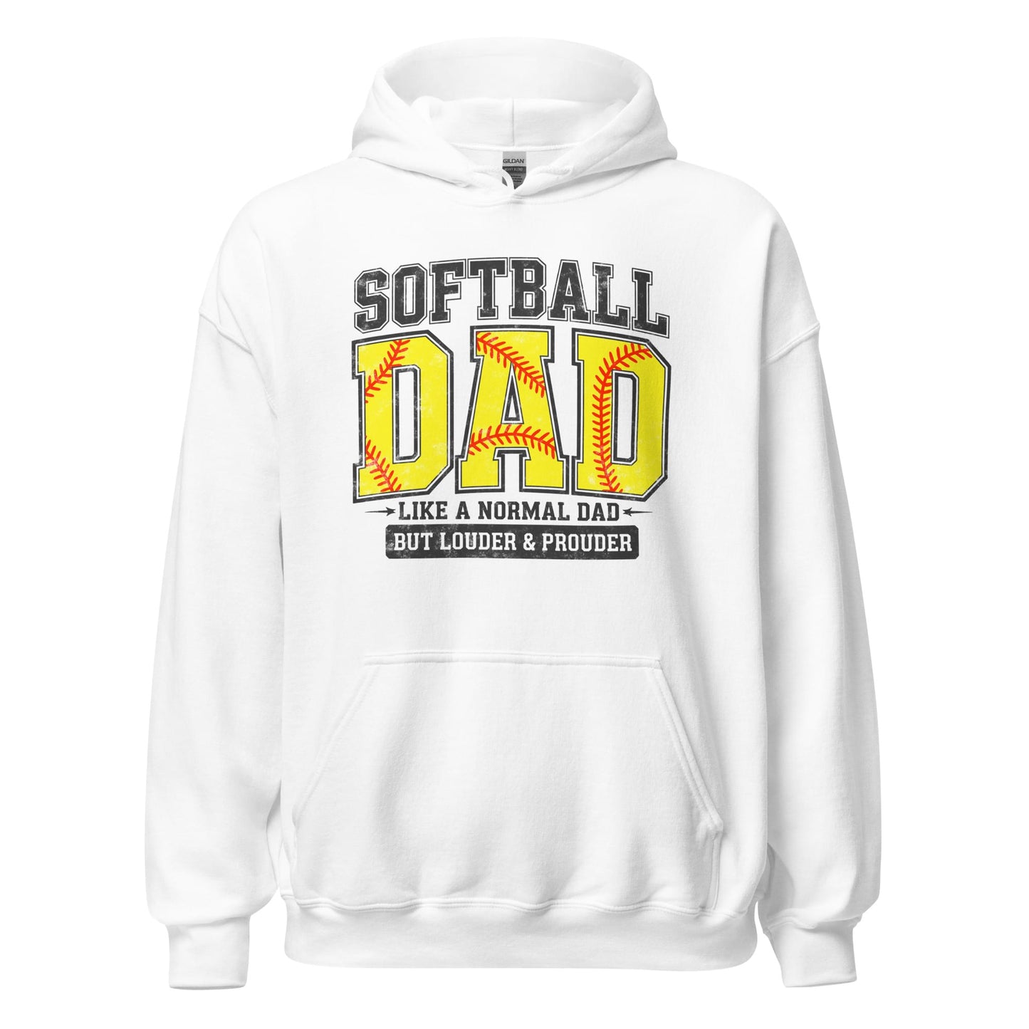 Softball Dad Hoodie – “A Normal Dad But Louder & Prouder” Graphic Hoodie White / S Spirit Gear Collective Hoodie