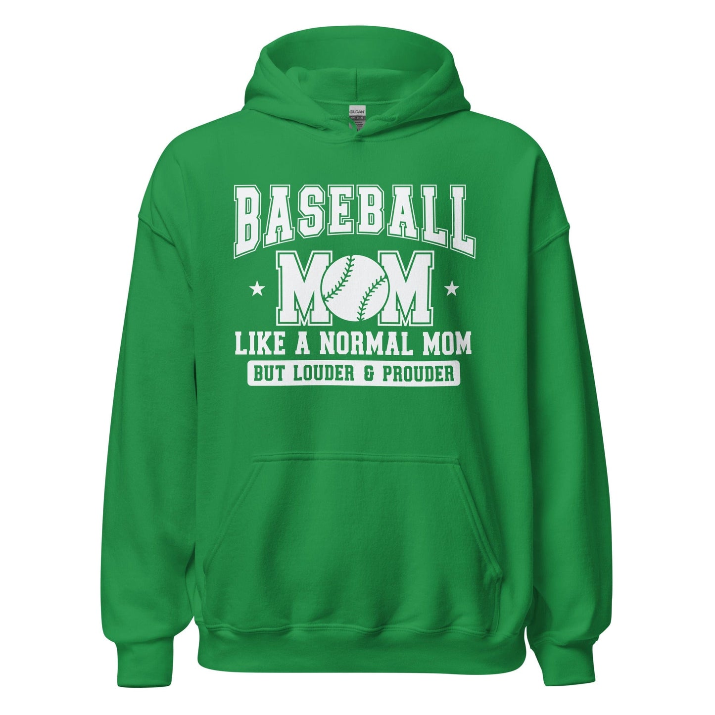 Baseball Mom Hoodie Like a Normal Mom But Louder and Prouder Irish Green / S Spirit Gear Collective Hoodie