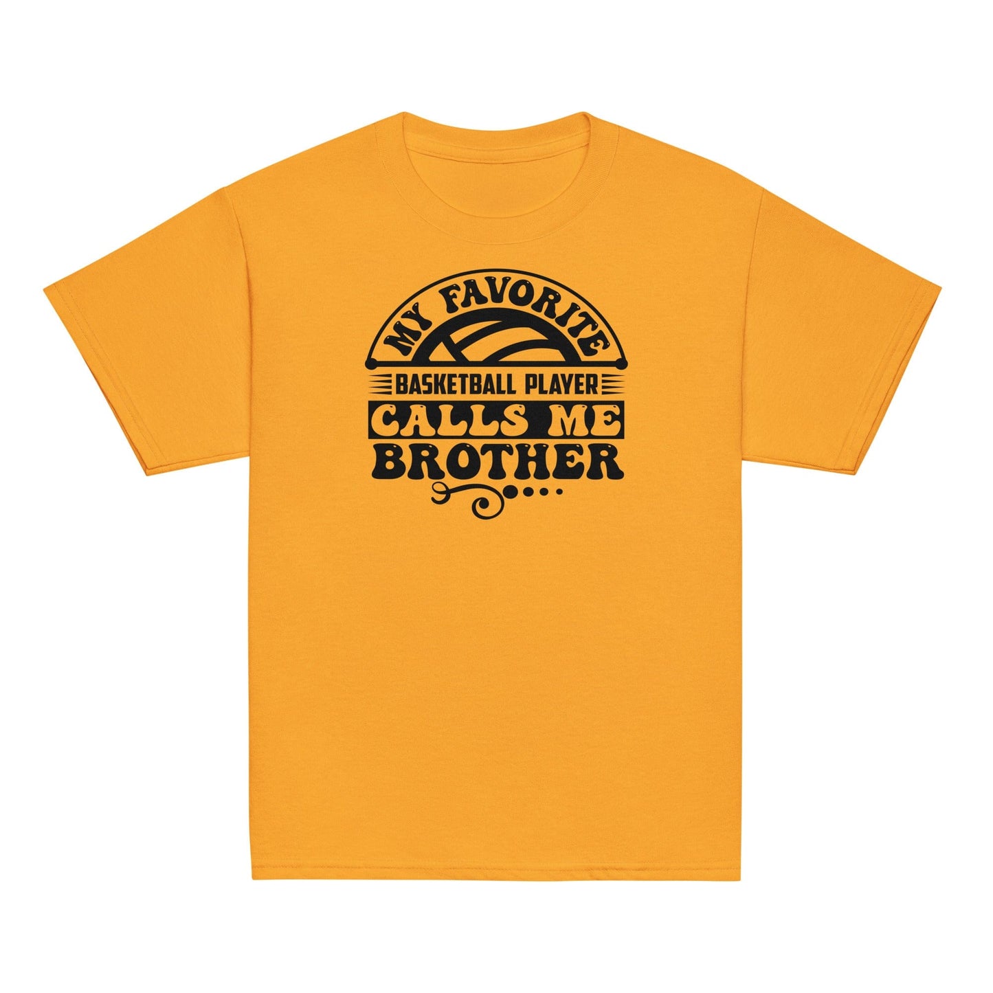 Basketball Brother Shirt – My Favorite Player Calls Me Brother Gold / XS Spirit Gear Collective Basketball Brother Shirt