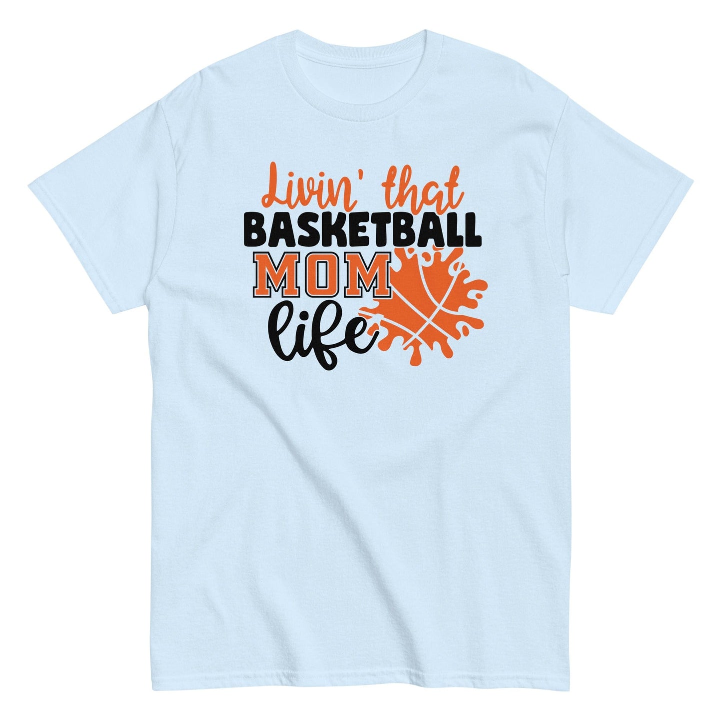 Basketball Mom Life Shirt Light Blue / S Spirit Gear Collective T-Shirt
