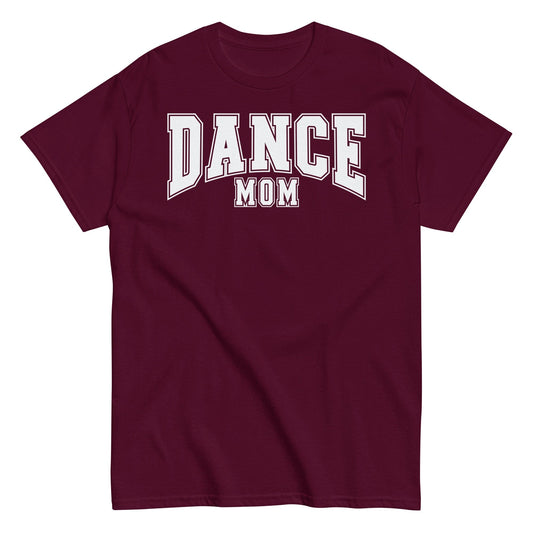 Classic Dance Mom Shirt | Bold Block Letter Dance Tee | Support Your Dancer in Style Maroon / S Spirit Gear Collective T-Shirt