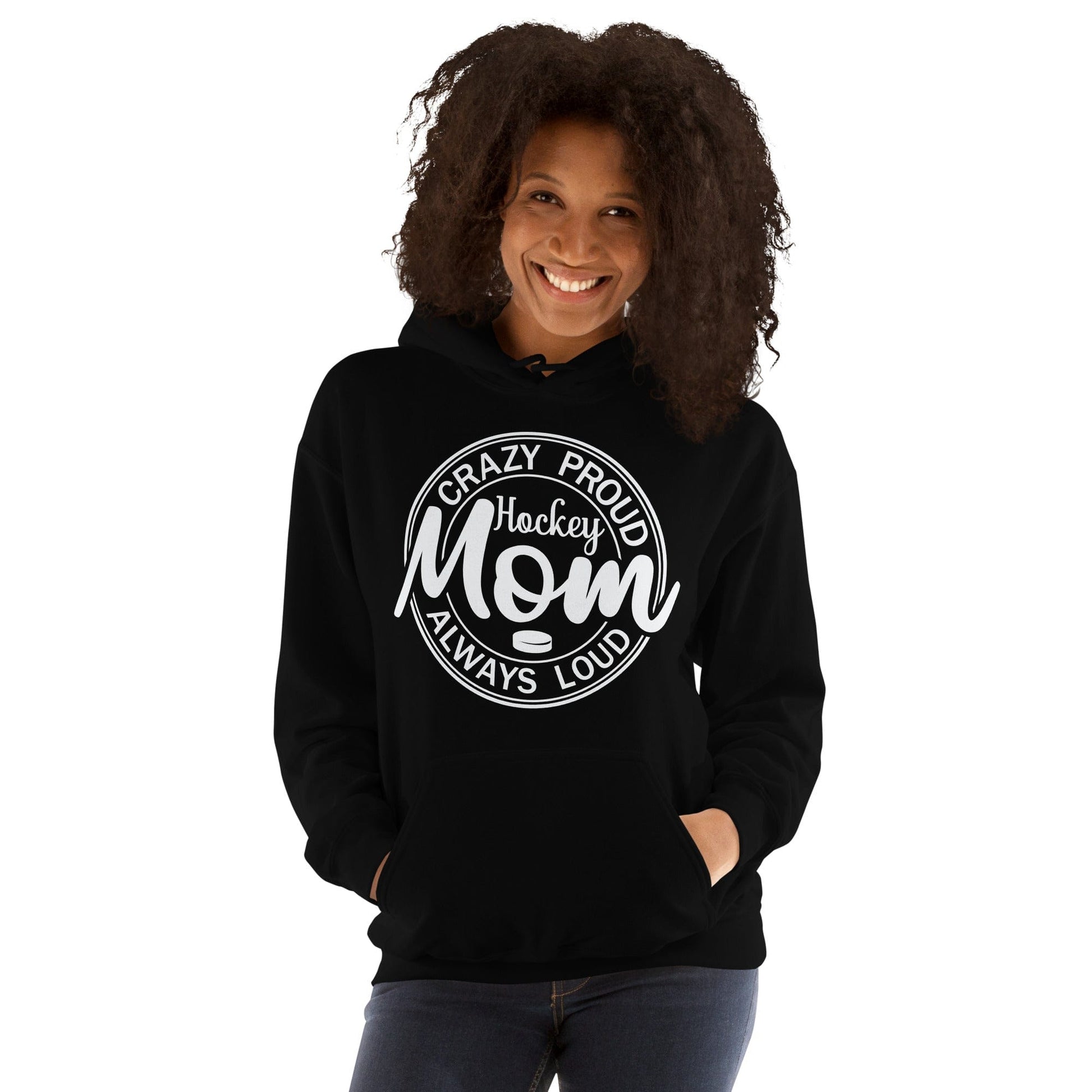 Crazy Proud Alway Loud Hockey Mom Hoodie Spirit Gear Collective Hoodie