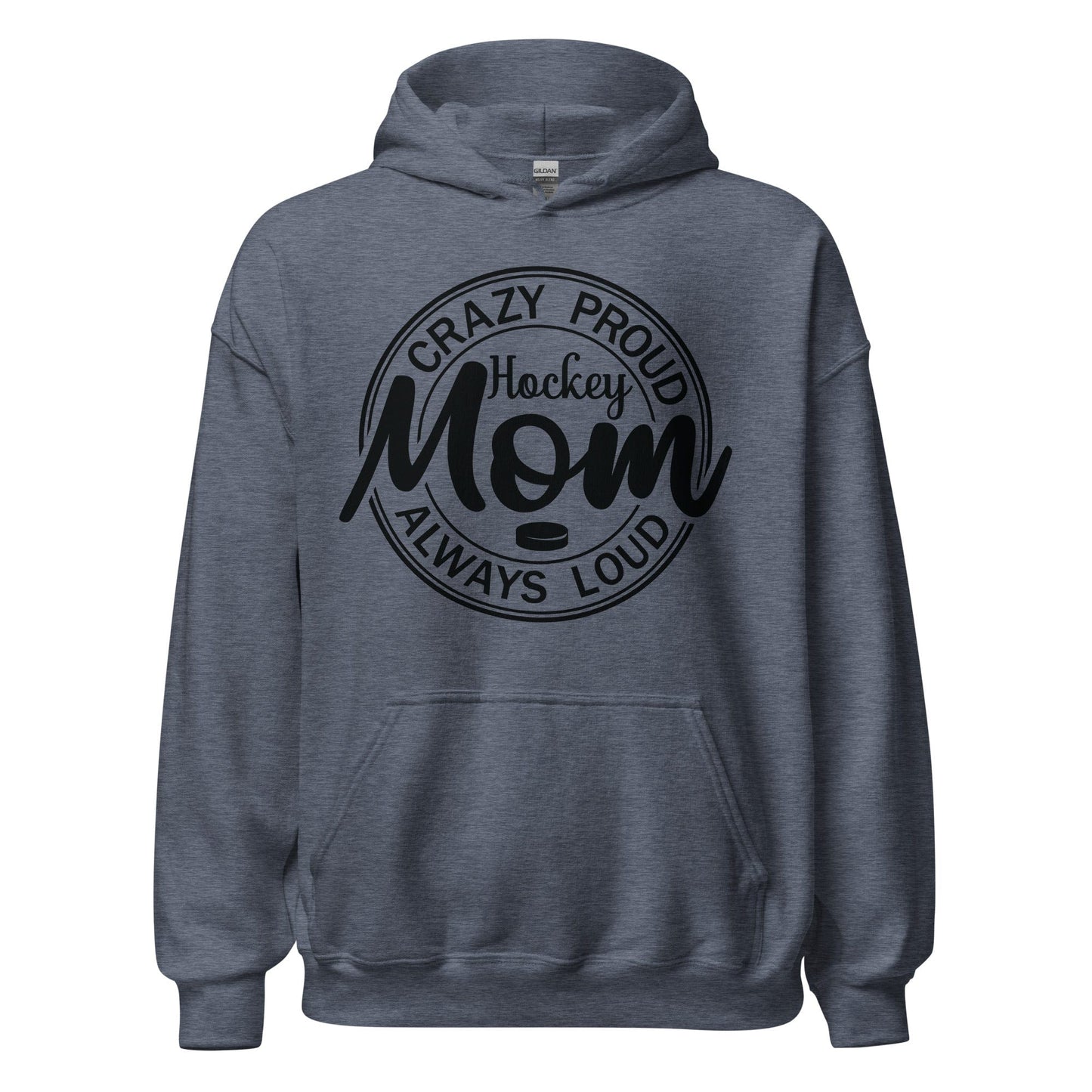 Crazy Proud Alway Loud Hockey Mom Hoodie Heather Sport Dark Navy / S Spirit Gear Collective Hoodie