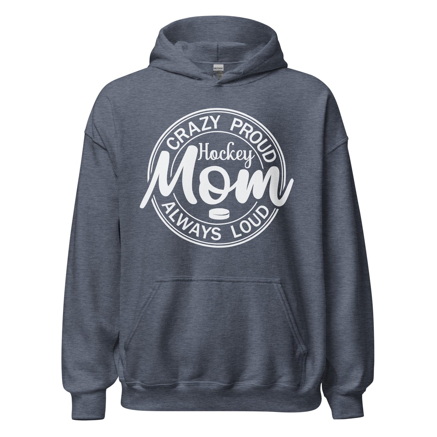 Crazy Proud Alway Loud Hockey Mom Hoodie Heather Sport Dark Navy / S Spirit Gear Collective Hoodie