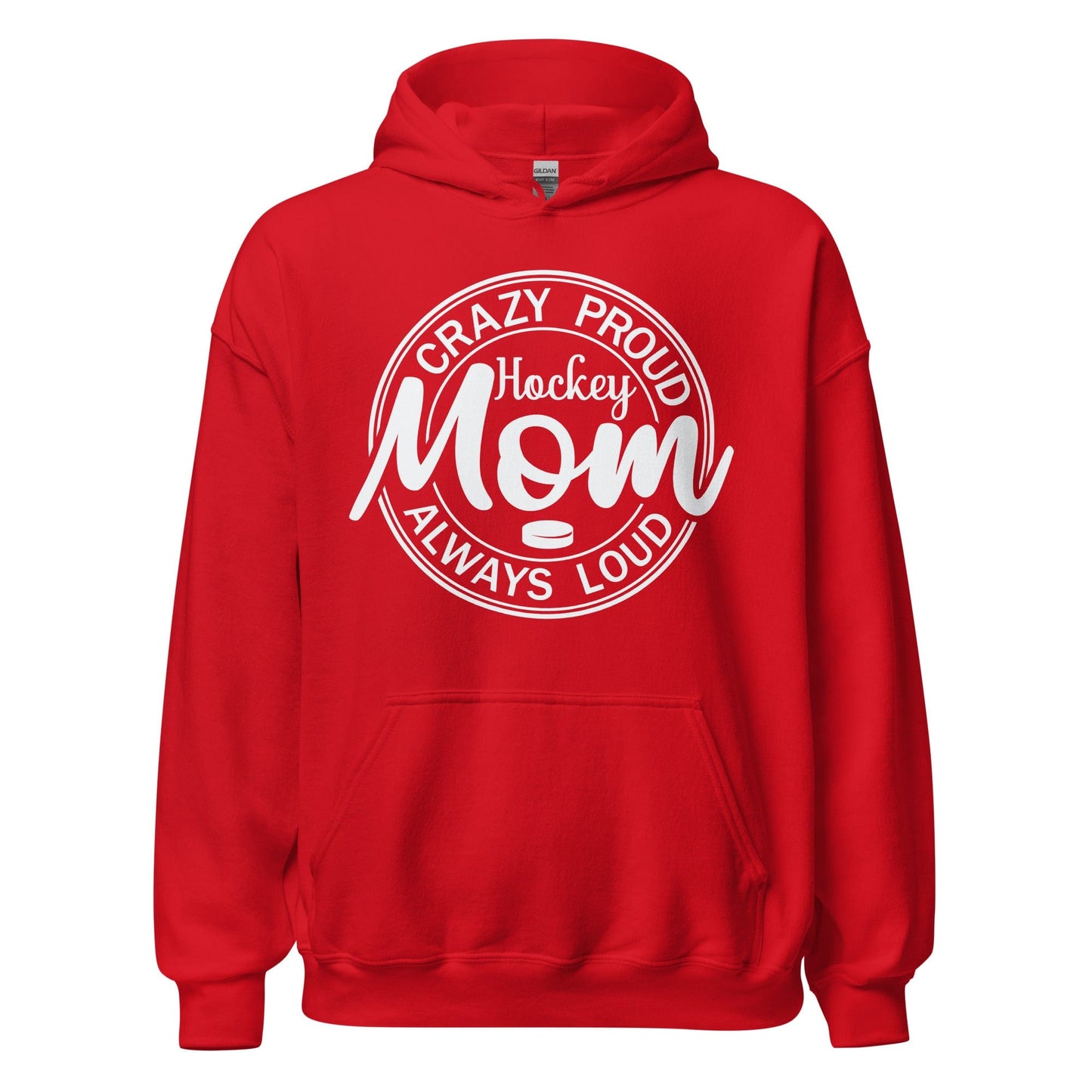 Crazy Proud Alway Loud Hockey Mom Hoodie Red / S Spirit Gear Collective Hoodie