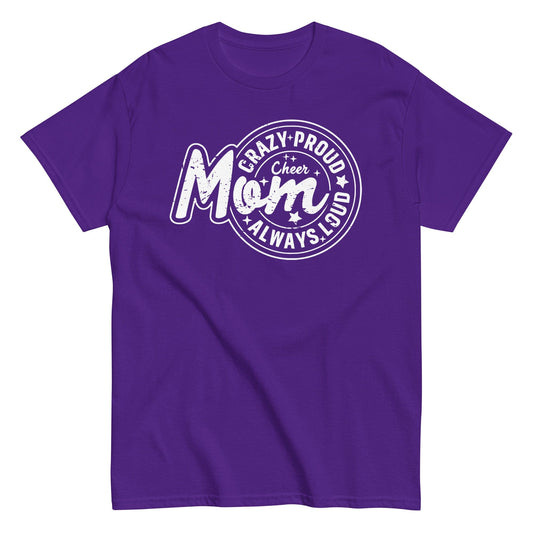 Crazy Proud Always Loud Cheer Mom Shirt Purple / S Spirit Gear Collective T-Shirt