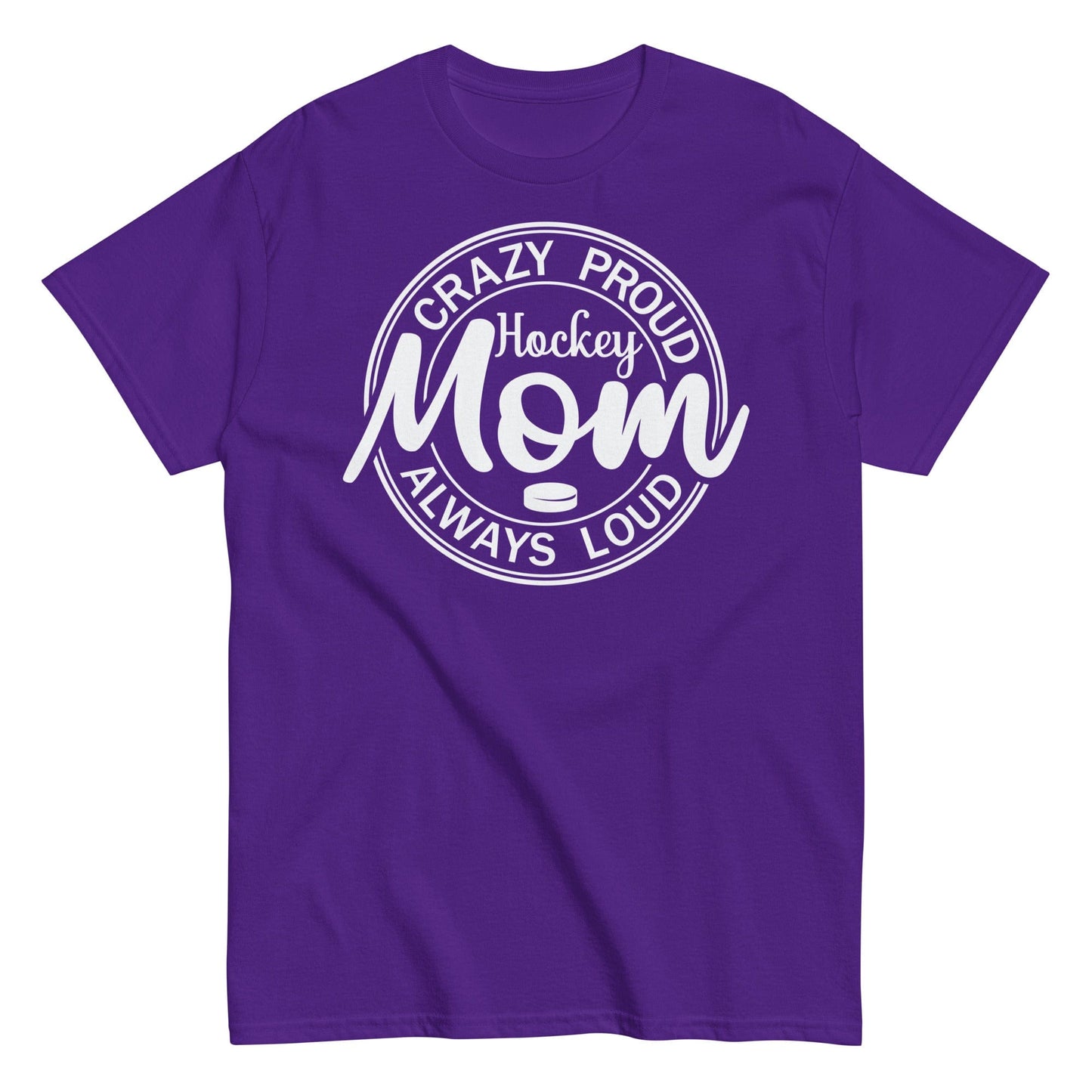 Crazy Proud Always Loud Hockey Mom Shirt Purple / S Spirit Gear Collective T-Shirt