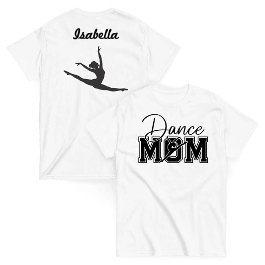 Custom Dance Mom Shirt Custom Dance Mom Shirt / White / S Spirit Gear Collective Custom Dance Mom Shirt