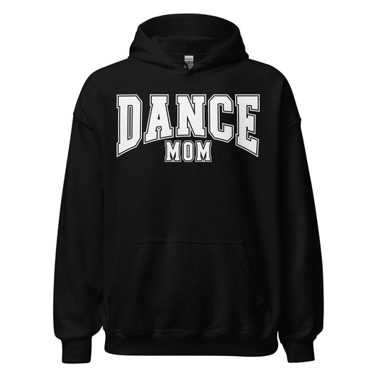 Dance Mom Hoodie | Bold Block Letter Pullover | Cozy Dance Parent Sweatshirt Black / S Spirit Gear Collective Hoodie