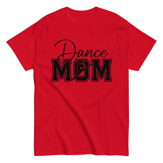 Dance Mom Shirt | Bold Dance Graphic Tee for Proud Moms | Multiple Colors Available Red / S Spirit Gear Collective T-Shirt