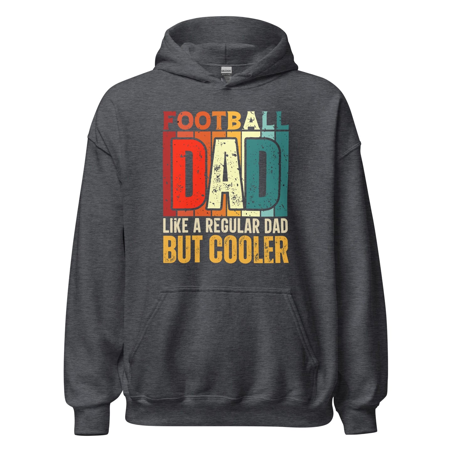 Football Dad Hoodie – Like a Regular Dad But Cooler Dark Heather / S Spirit Gear Collective Hoodie