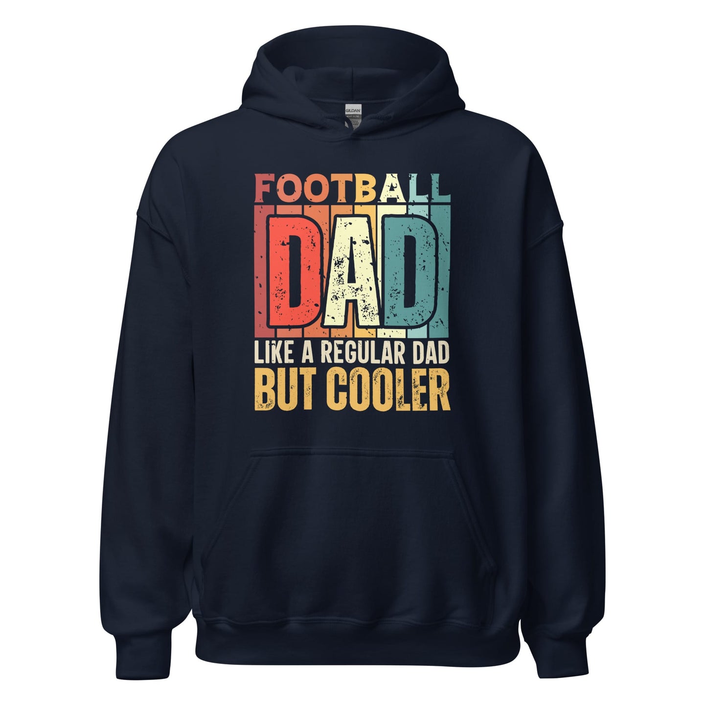 Football Dad Hoodie – Like a Regular Dad But Cooler Navy / S Spirit Gear Collective Hoodie