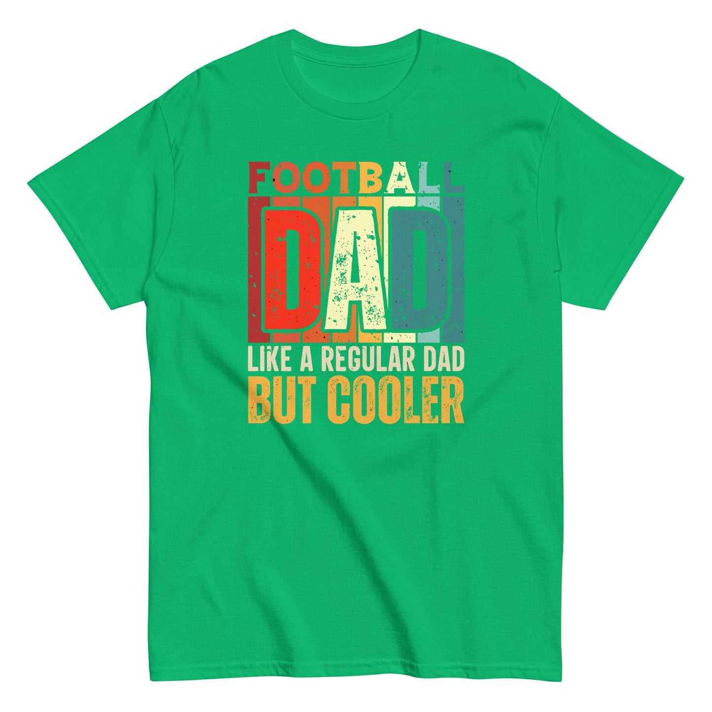 Football Dad Shirt – “But Cooler” Graphic Tee Irish Green / S Spirit Gear Collective T-Shirt