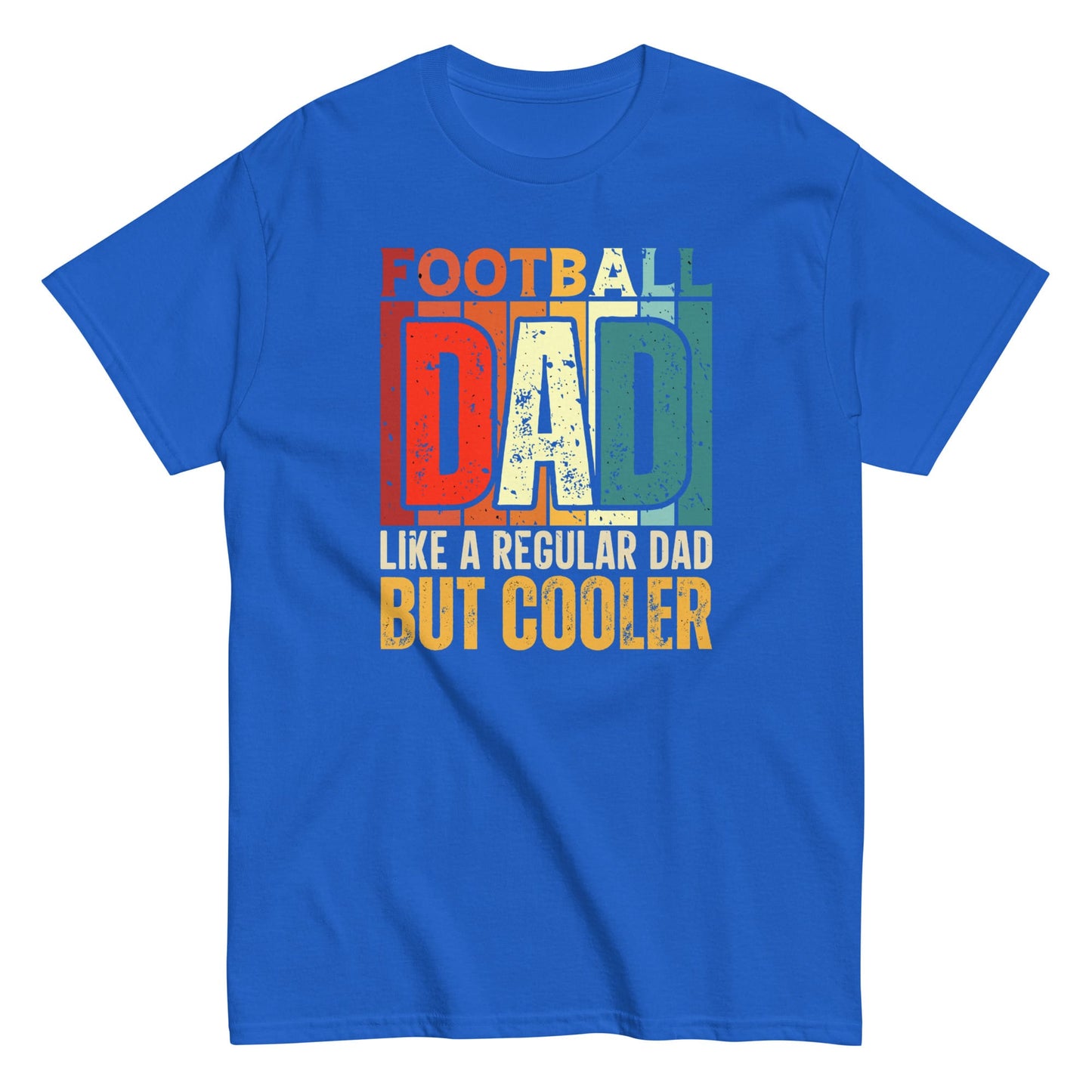 Football Dad Shirt – “But Cooler” Graphic Tee Royal / S Spirit Gear Collective T-Shirt