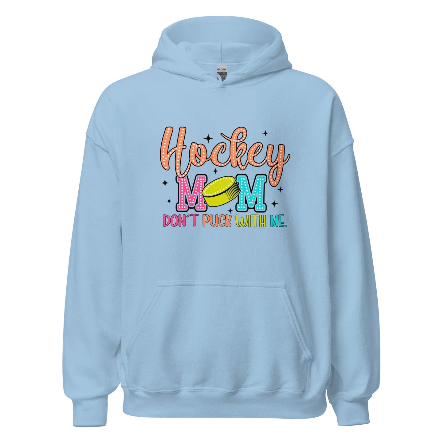 Hockey Mom Don't Puck With Me Hoodie Light Blue / S Spirit Gear Collective Hoodie