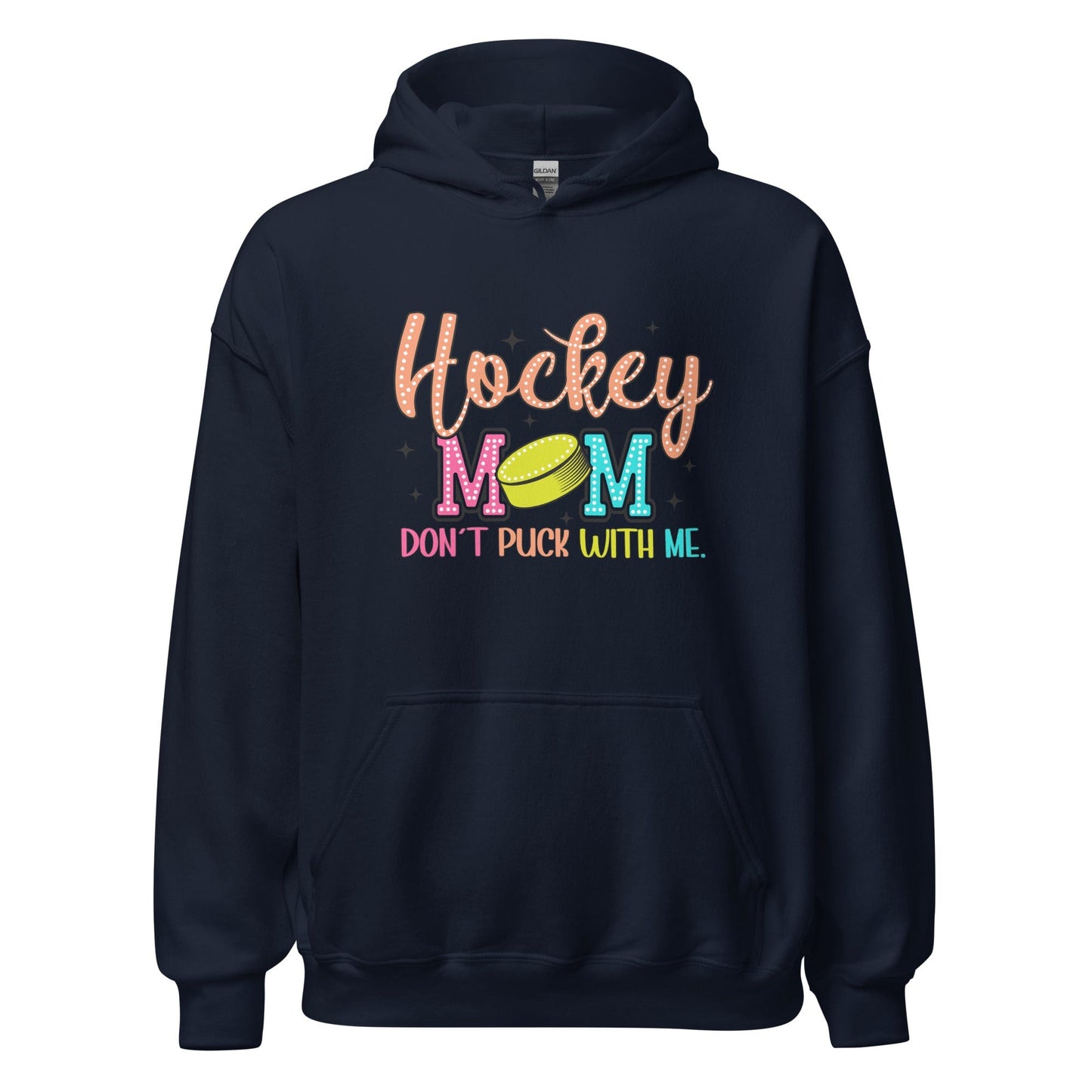 Hockey Mom Don't Puck With Me Hoodie Navy / S Spirit Gear Collective Hoodie