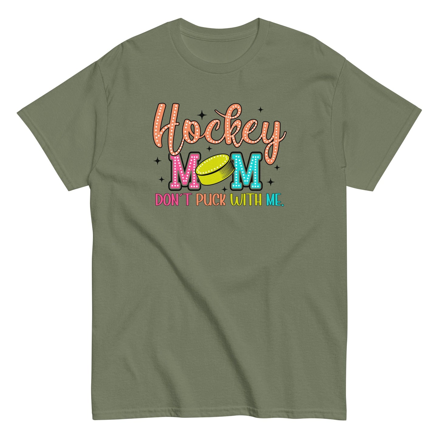 Hockey Mom Don't Puck with Me Shirt Military Green / S Spirit Gear Collective T-Shirt