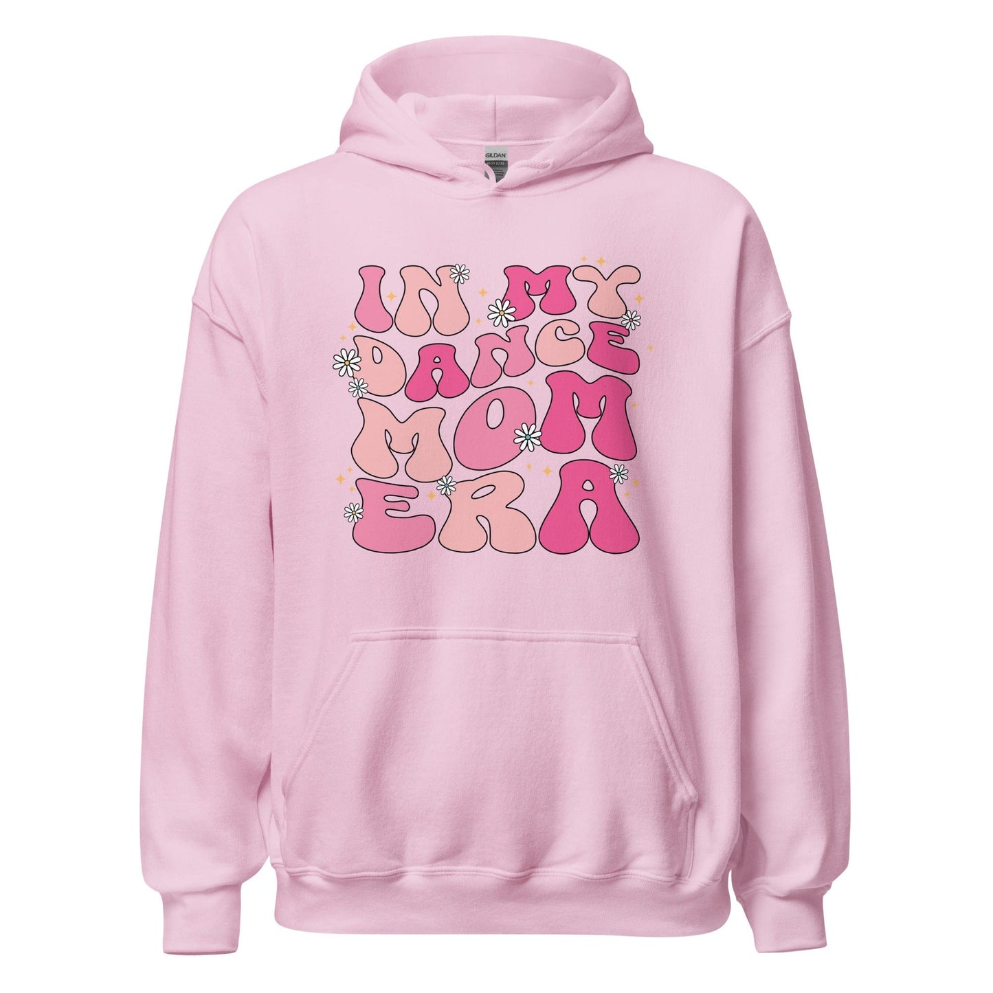 In My Dance Mom Era Hoodie Light Pink / S Spirit Gear Collective Hoodie