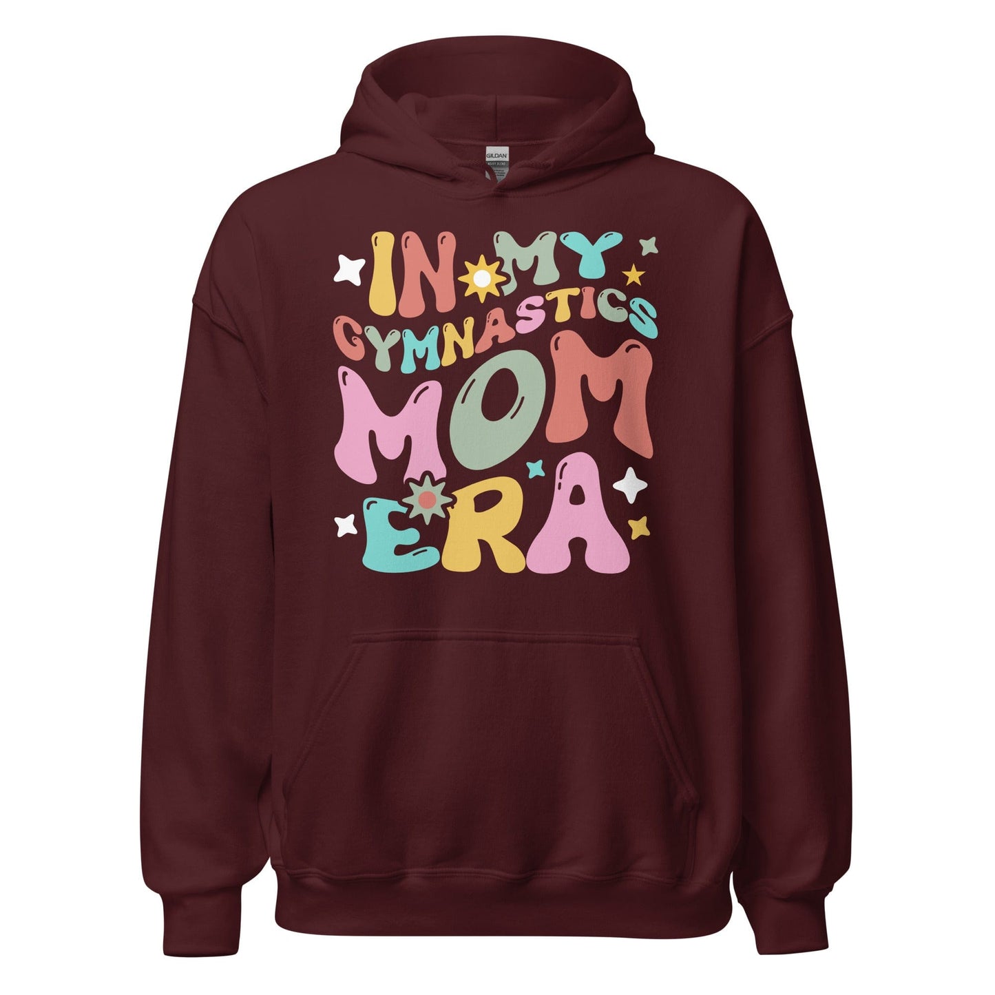 In My Gymnastics Mom Era Hoodie Maroon / S Spirit Gear Collective Hoodie