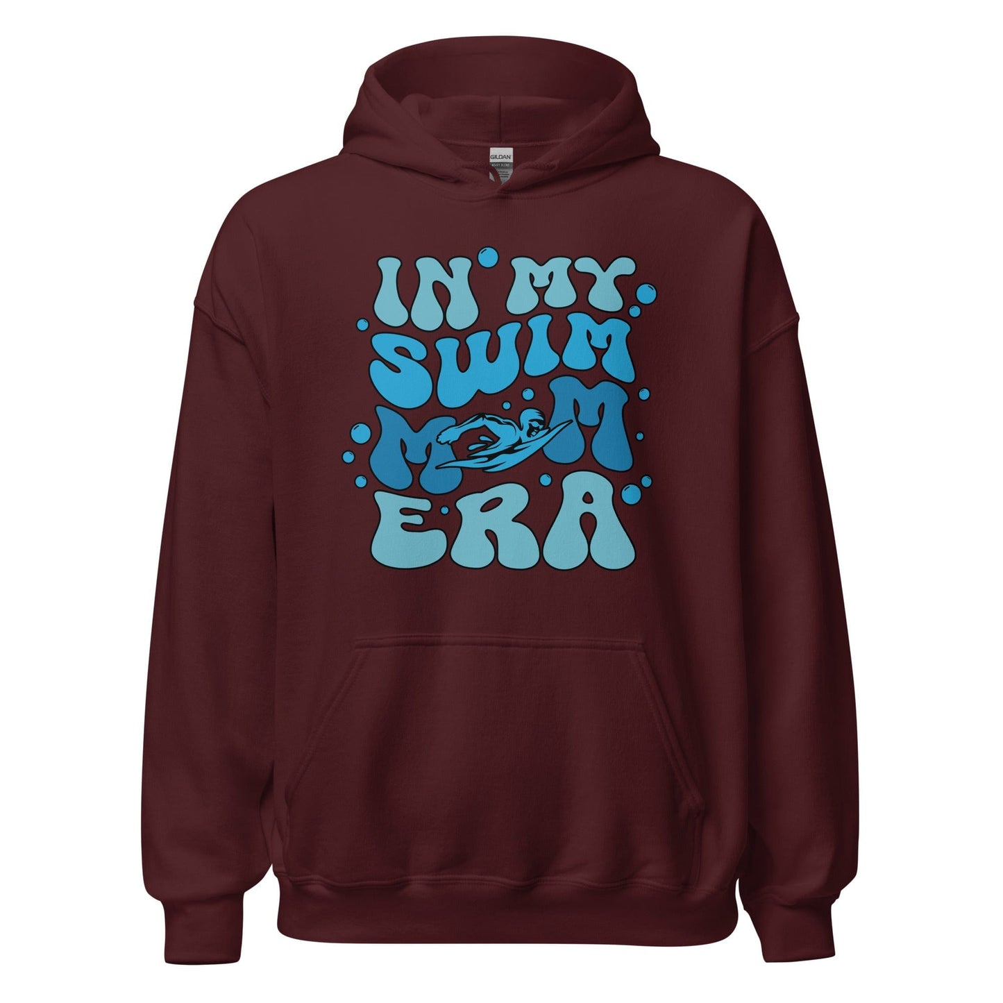 In My Swim Mom Era Hoodie Maroon / S Spirit Gear Collective Hoodie