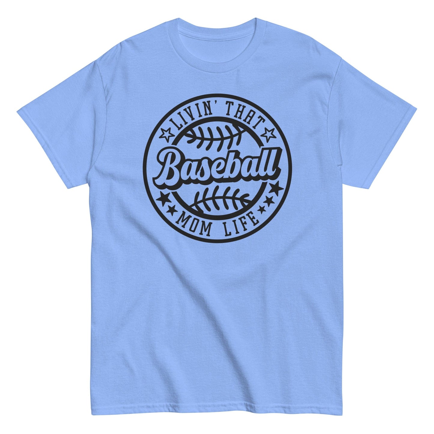 Livin That Baseball Mom Life Shirt Carolina Blue / S Spirit Gear Collective T-Shirt