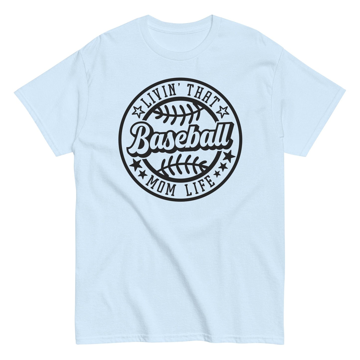 Livin That Baseball Mom Life Shirt Light Blue / S Spirit Gear Collective T-Shirt