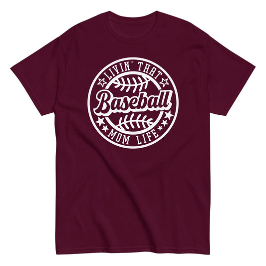 Livin That Baseball Mom Life Shirt Maroon / S Spirit Gear Collective T-Shirt