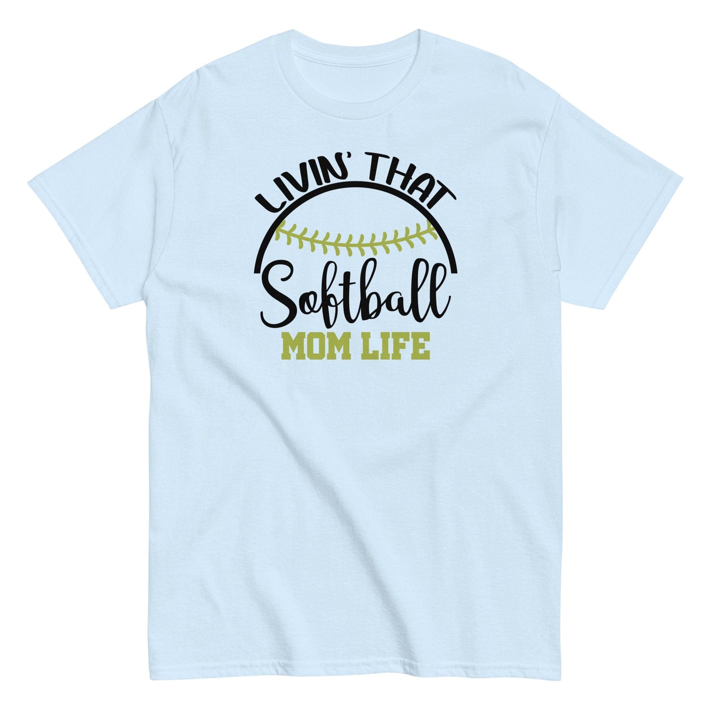 Livin That Softball Mom Life Shirt Light Blue / S Spirit Gear Collective T-Shirt