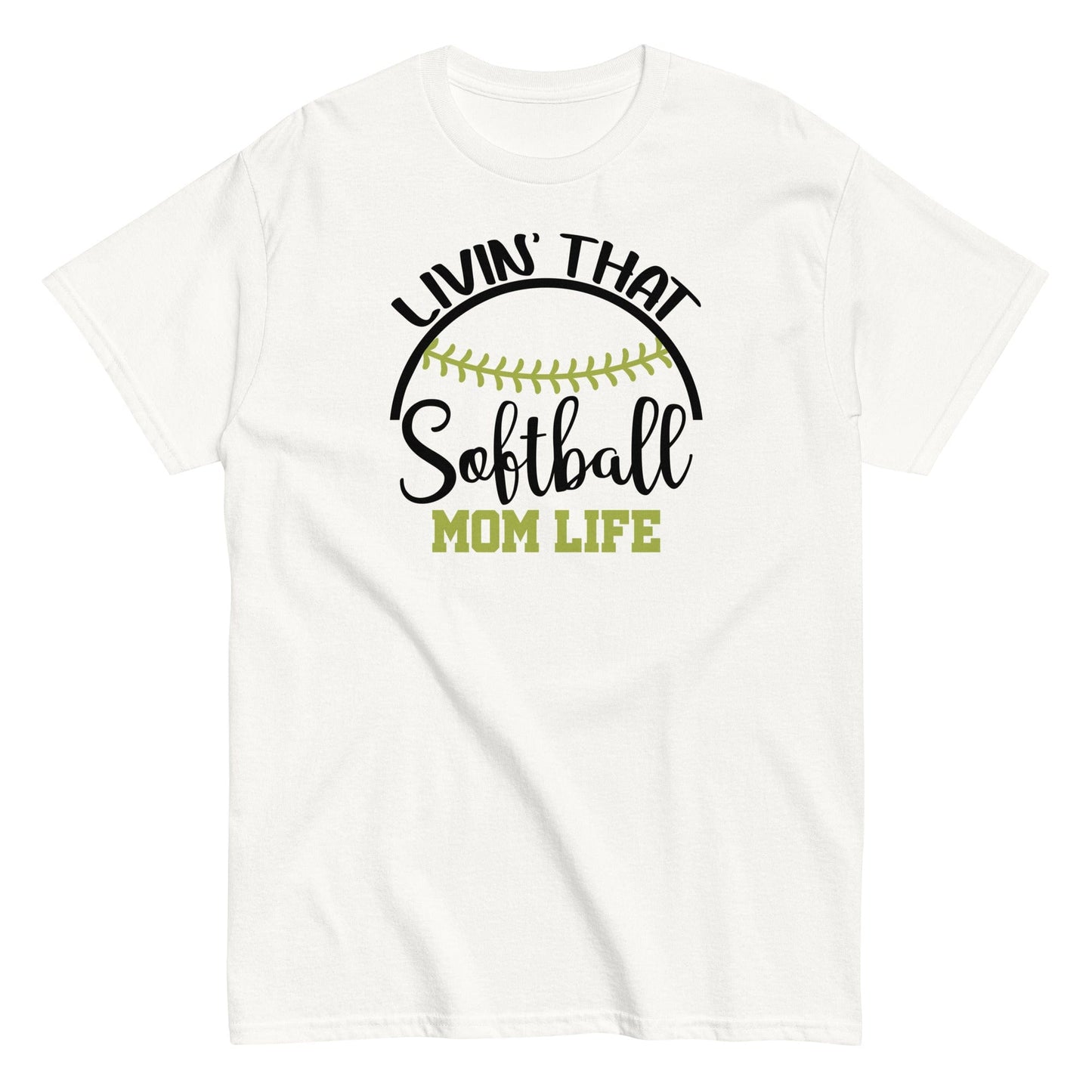 Livin That Softball Mom Life Shirt White / S Spirit Gear Collective T-Shirt