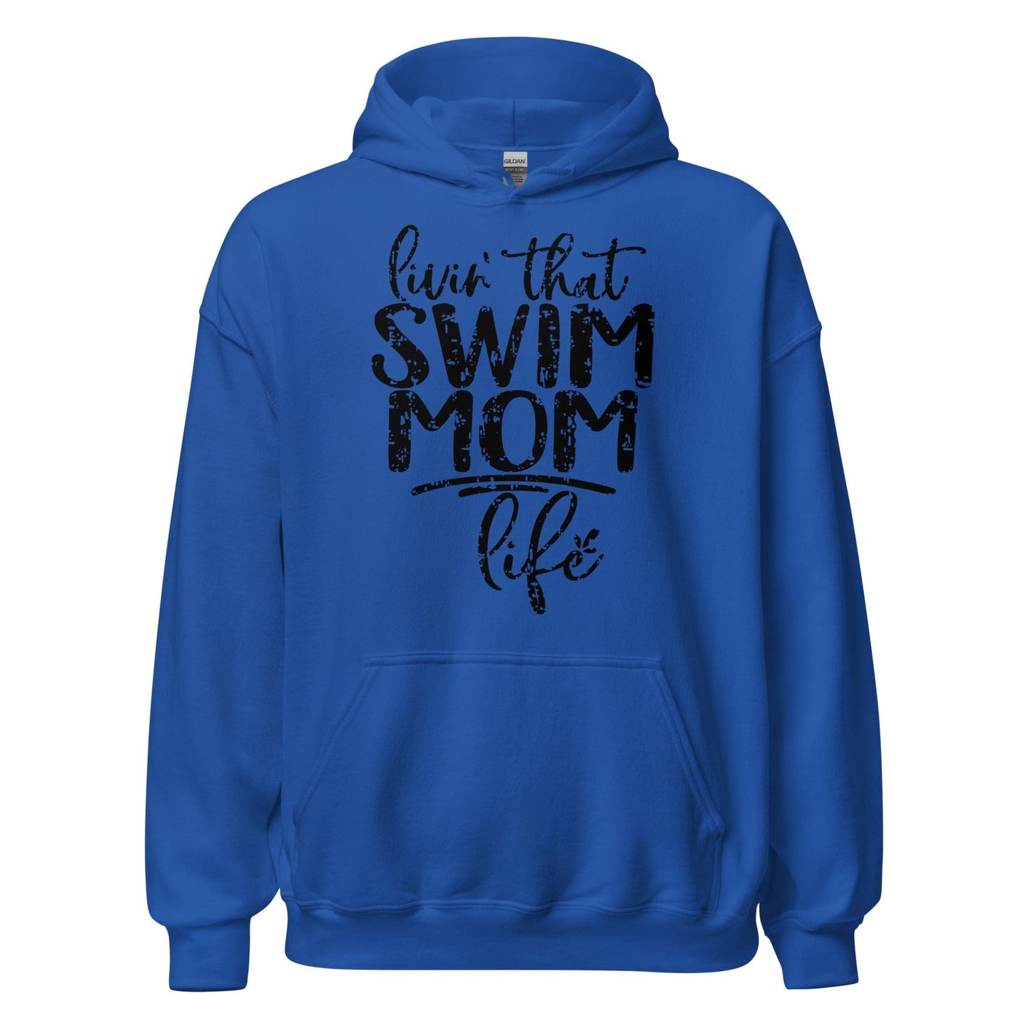 Livin' That Swim Mom Life Hoodie Royal / S Spirit Gear Collective Hoodie